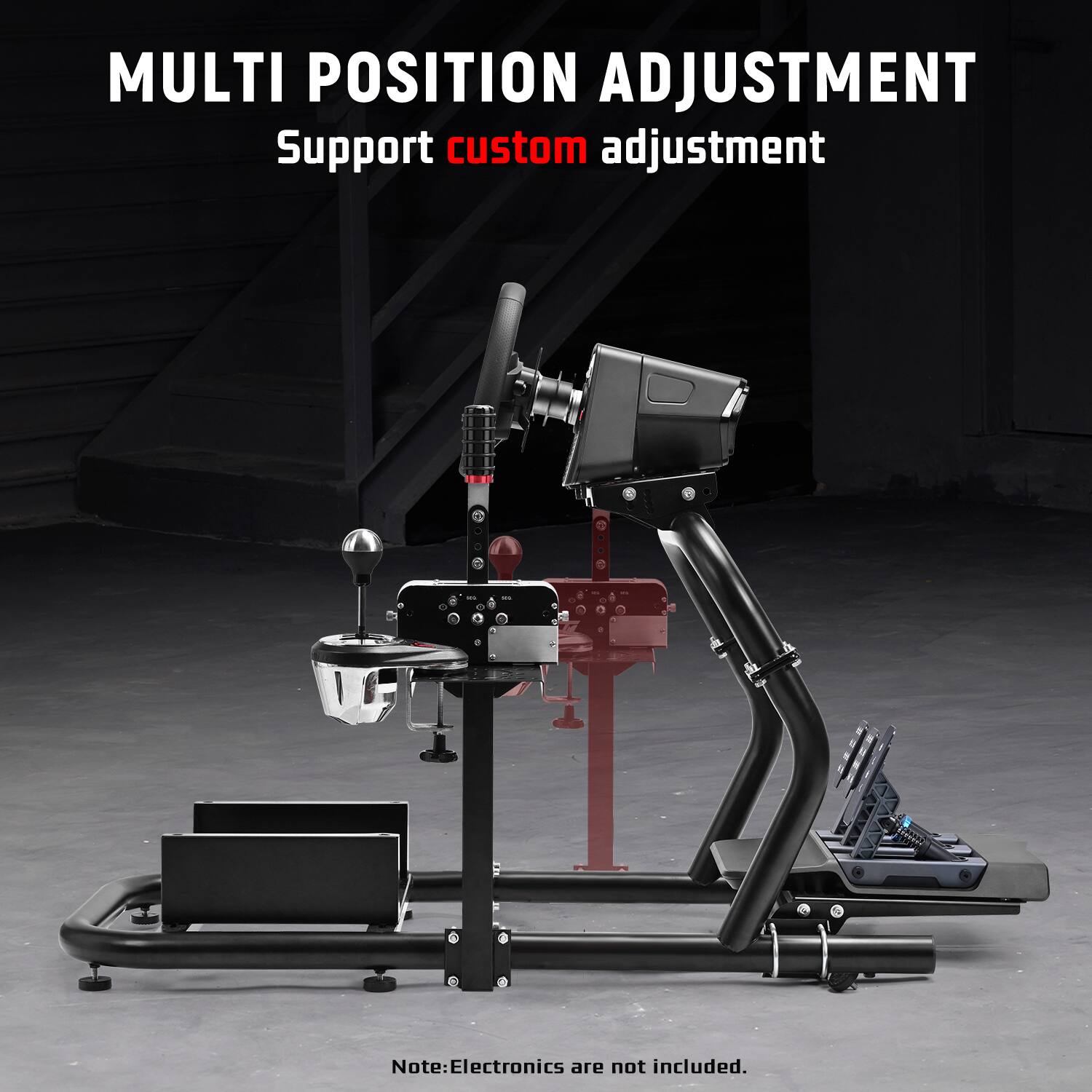 MULTI POSITION ADJUSTMENT  
Support custom adjustment  

Note: Electronics are not included.