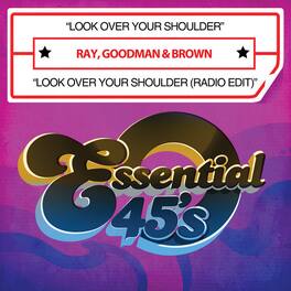 Ray, Goodman & Brown - Look Over Your Shoulder - CD SINGLE