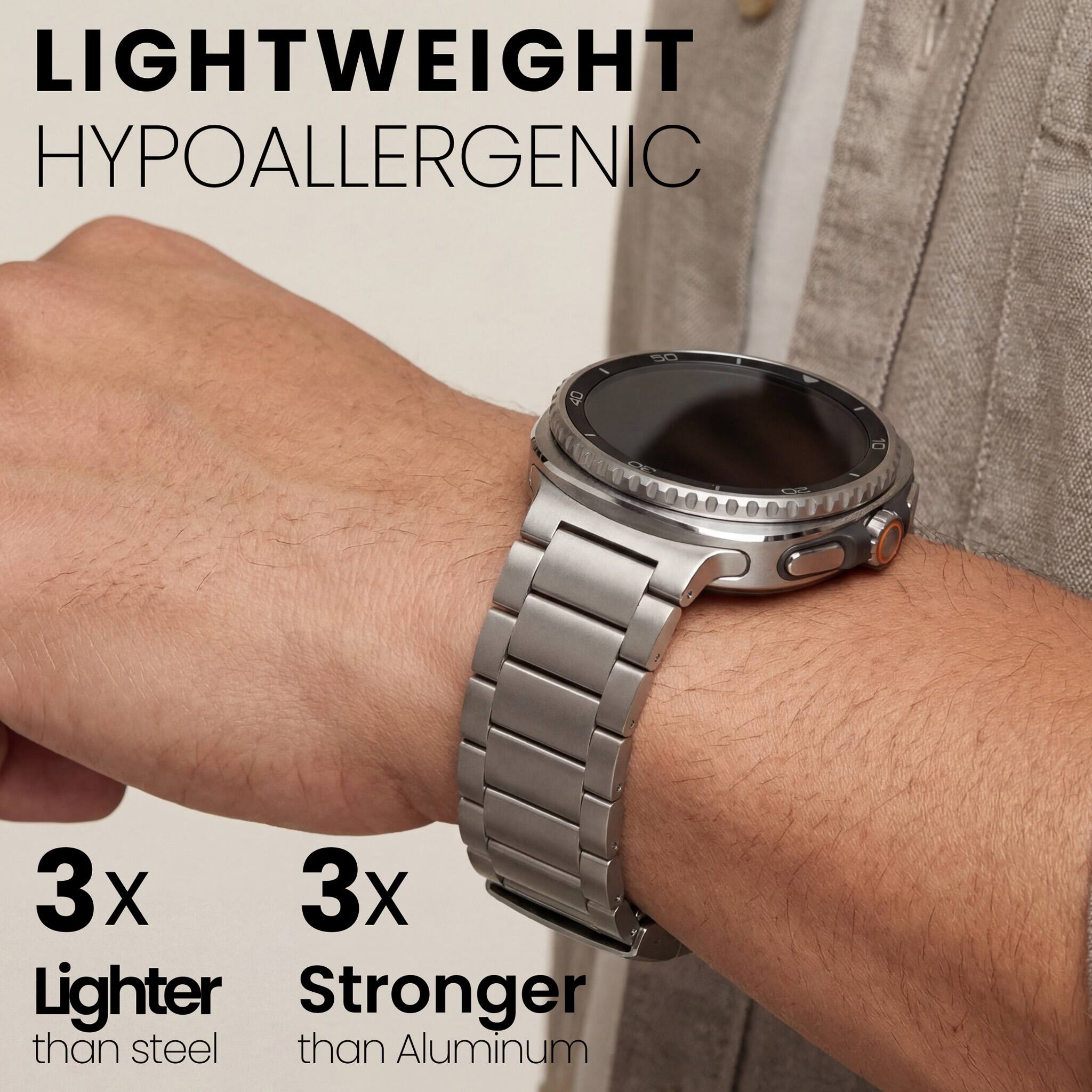 LIGHTWEIGHT  
HYPOALLERGENIC  

3x Lighter than steel  
3x Stronger than aluminum