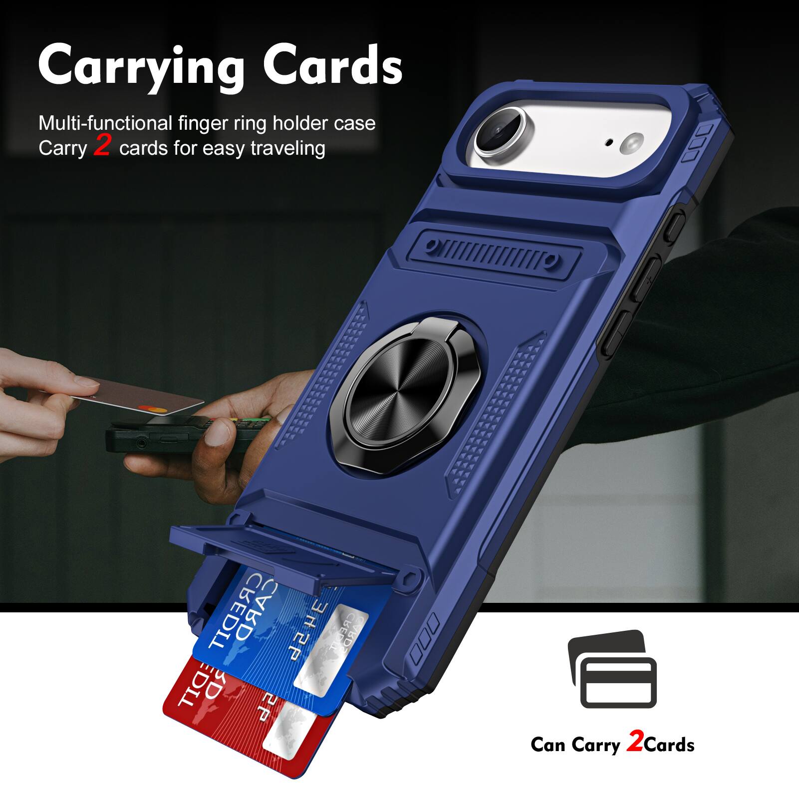 Carrying Cards  
Multi-functional finger ring holder case  
Carry 2 cards for easy traveling  

Can Carry 2 Cards