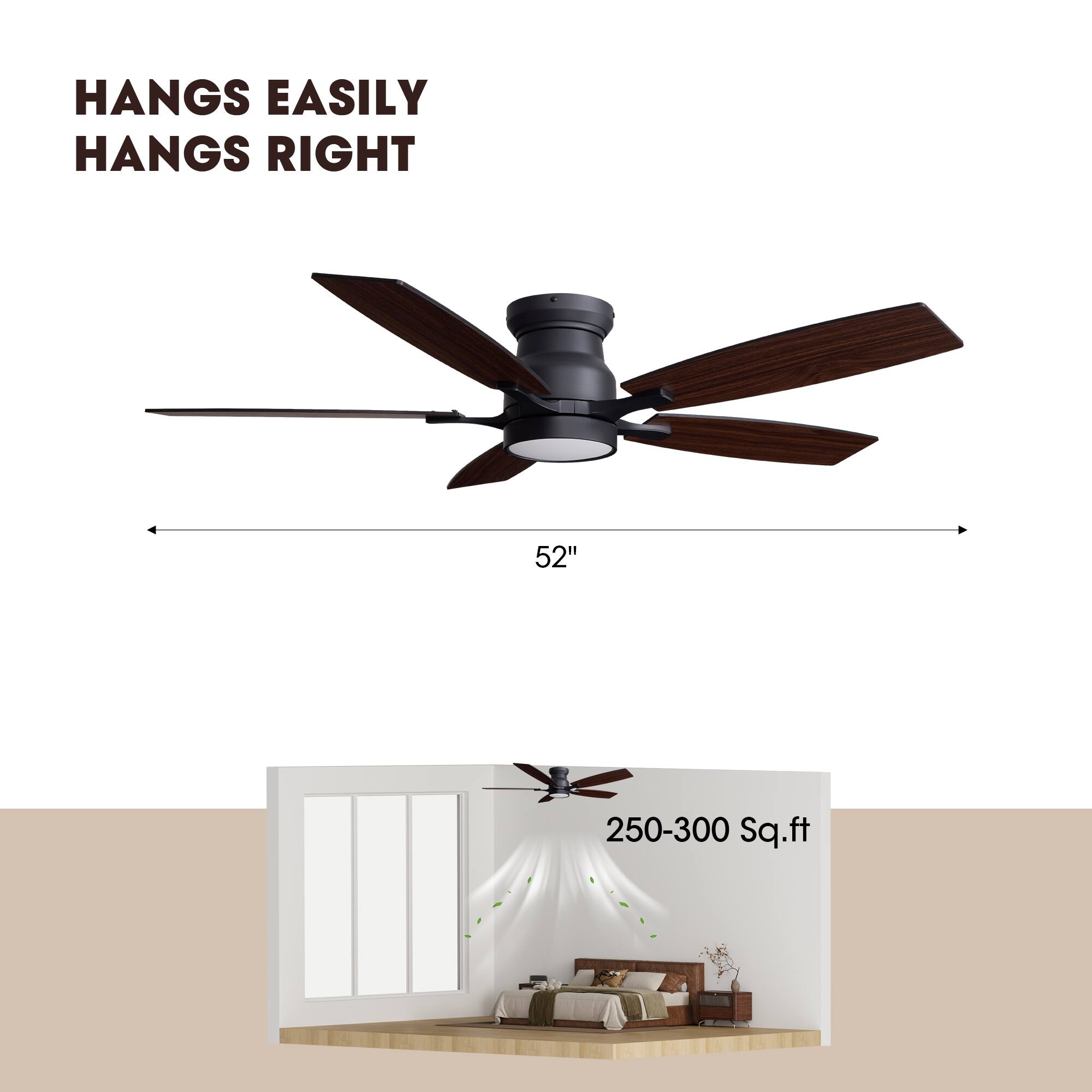 HANGS EASILY  
HANGS RIGHT  
52"  
250-300 Sq.ft