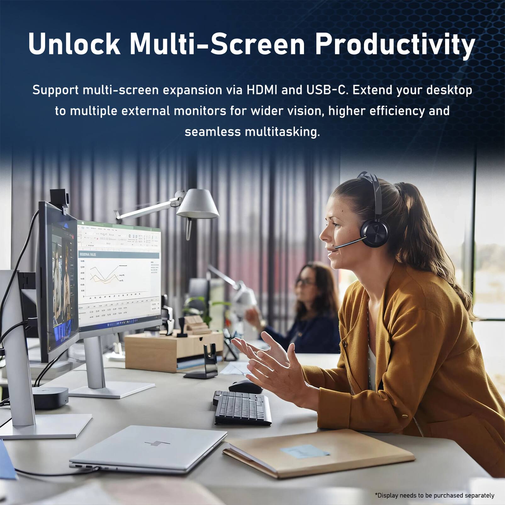 Unlock Multi-Screen Productivity

Support multi-screen expansion via HDMI and USB-C. Extend your desktop to multiple external monitors for wider vision, higher efficiency and seamless multitasking.

*Display needs to be purchased separately
