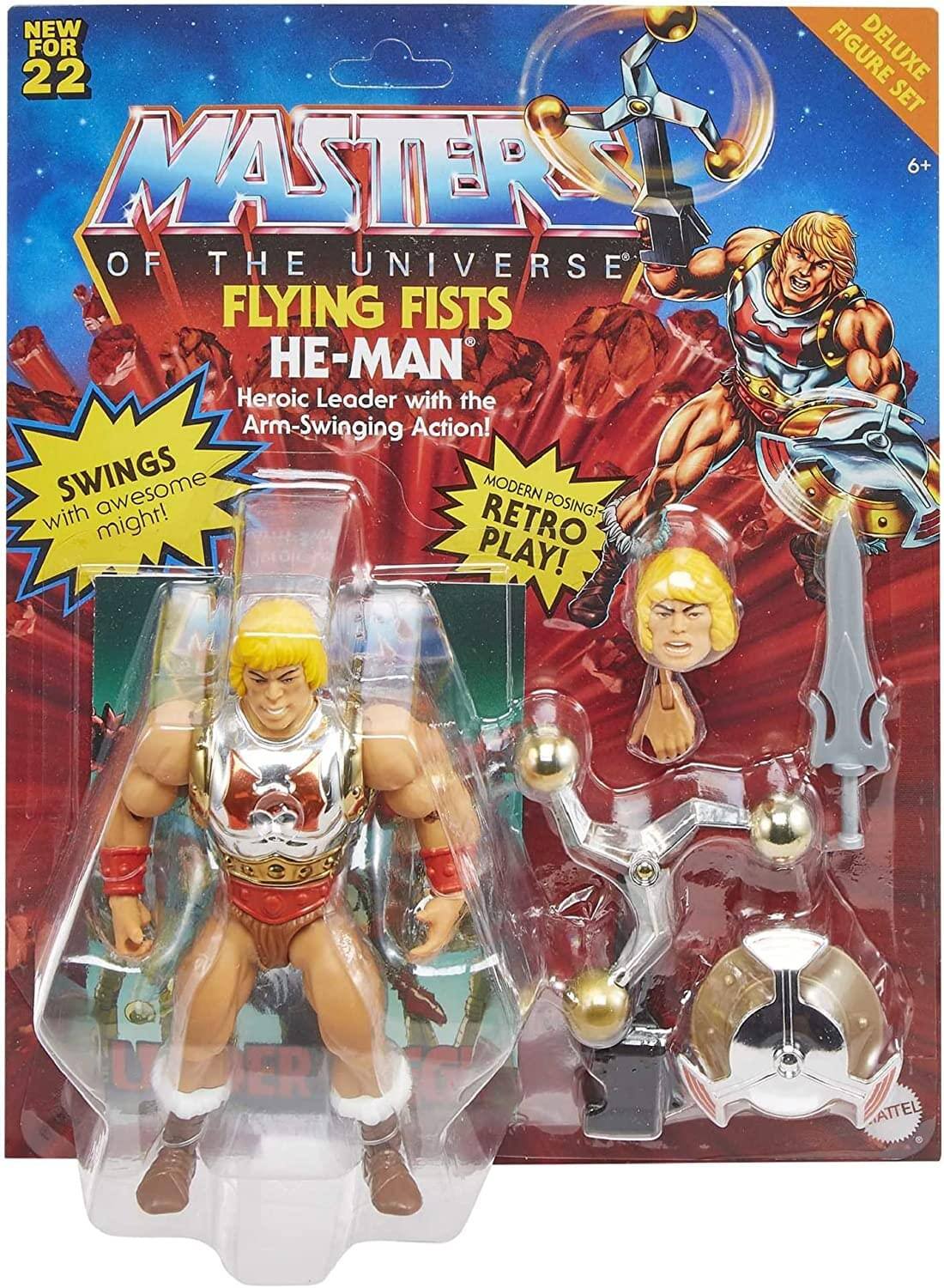 NEW FOR 22  
MASTERS OF THE UNIVERSE  
FLYING FISTS  
HE-MAN  
Heroic Leader with the Arm-Swinging Action!  
SWINGS with awesome might!  
MODERN POSING! RETRO PLAY!  
DELUXE FIGURE SET  
6+