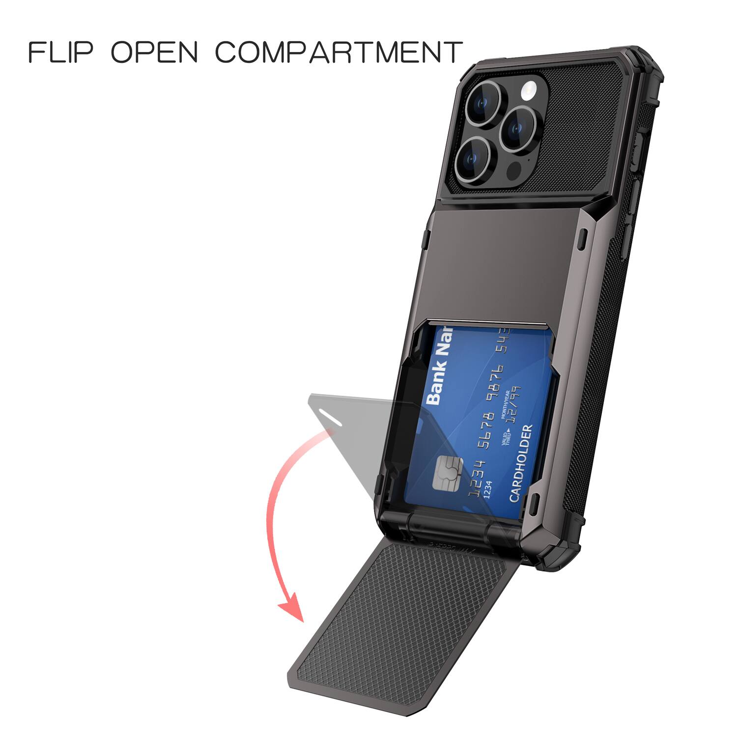 FLIP OPEN COMPARTMENT  
Bank Nar  
543 9876 1234  
CARDHOLDER