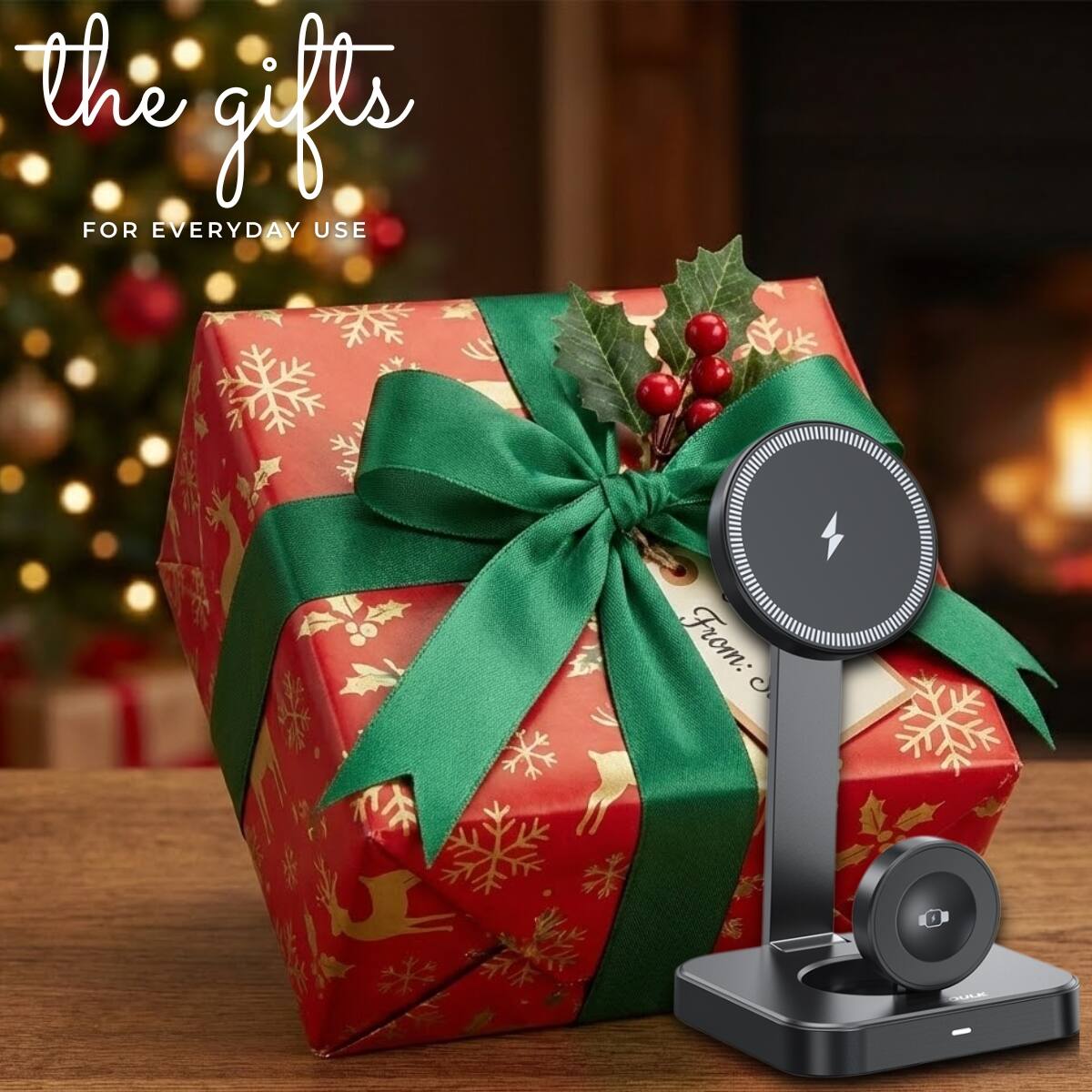 the gifts  
FOR EVERYDAY USE  

From: