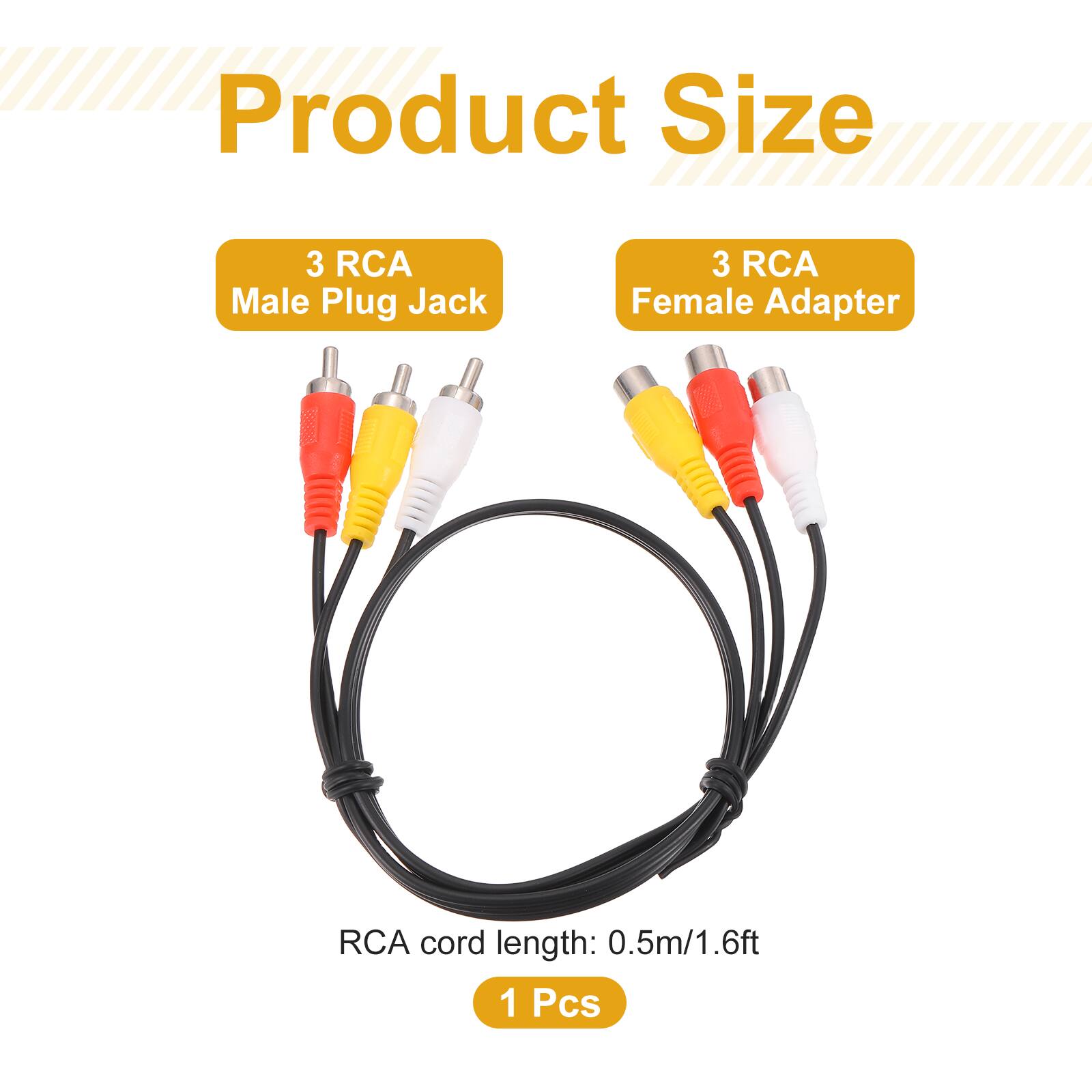 Product Size  
3 RCA Male Plug Jack  
3 RCA Female Adapter  
RCA cord length: 0.5m/1.6ft  
1 Pcs