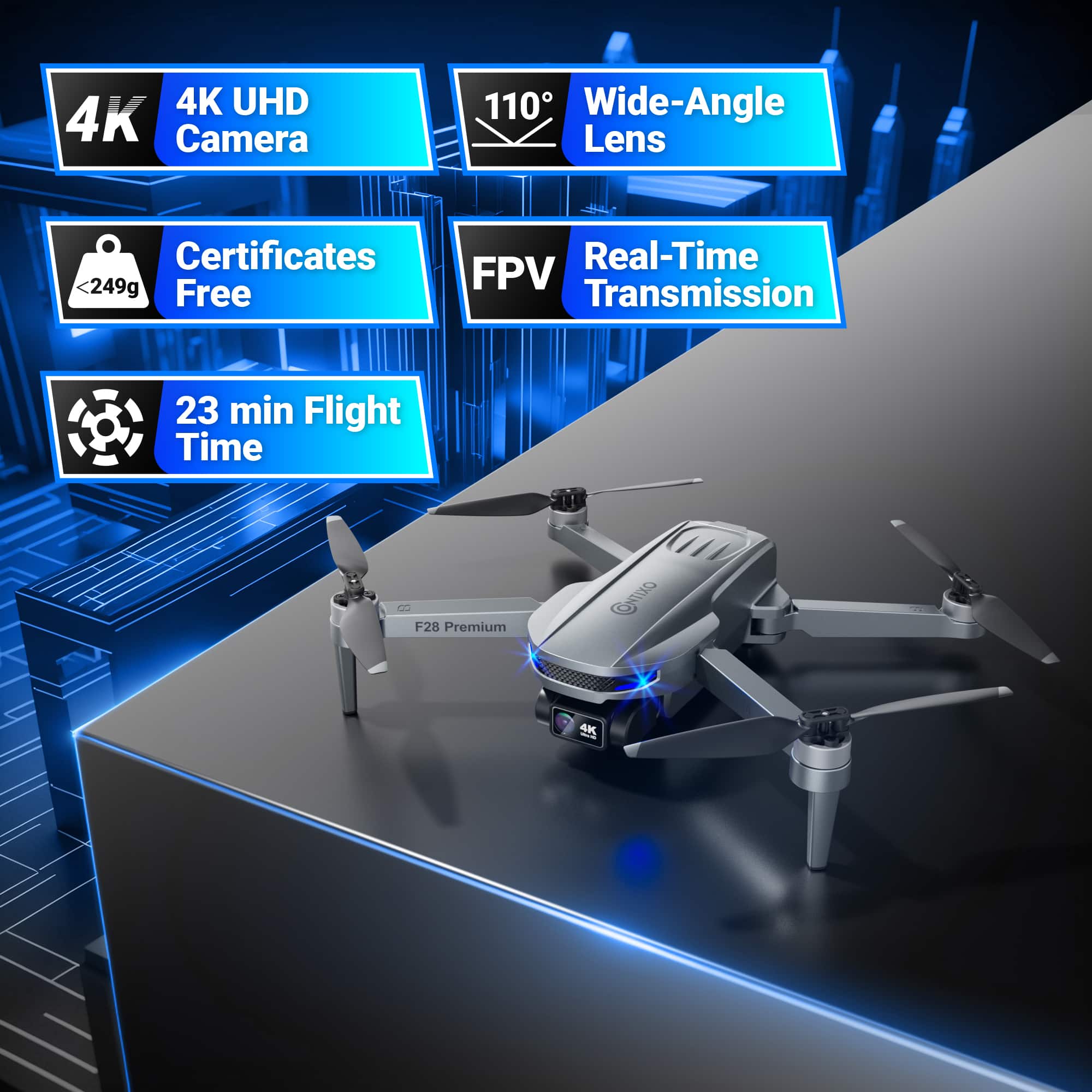 The text on the image can be grouped and corrected as follows:
* 4K UHD Camera
* 110 Wide-Angle Lens
* Certificates
* 249g Free
* Real-Time FPV Transmission
* 23 min Flight Time
* F28 Premium Cino M