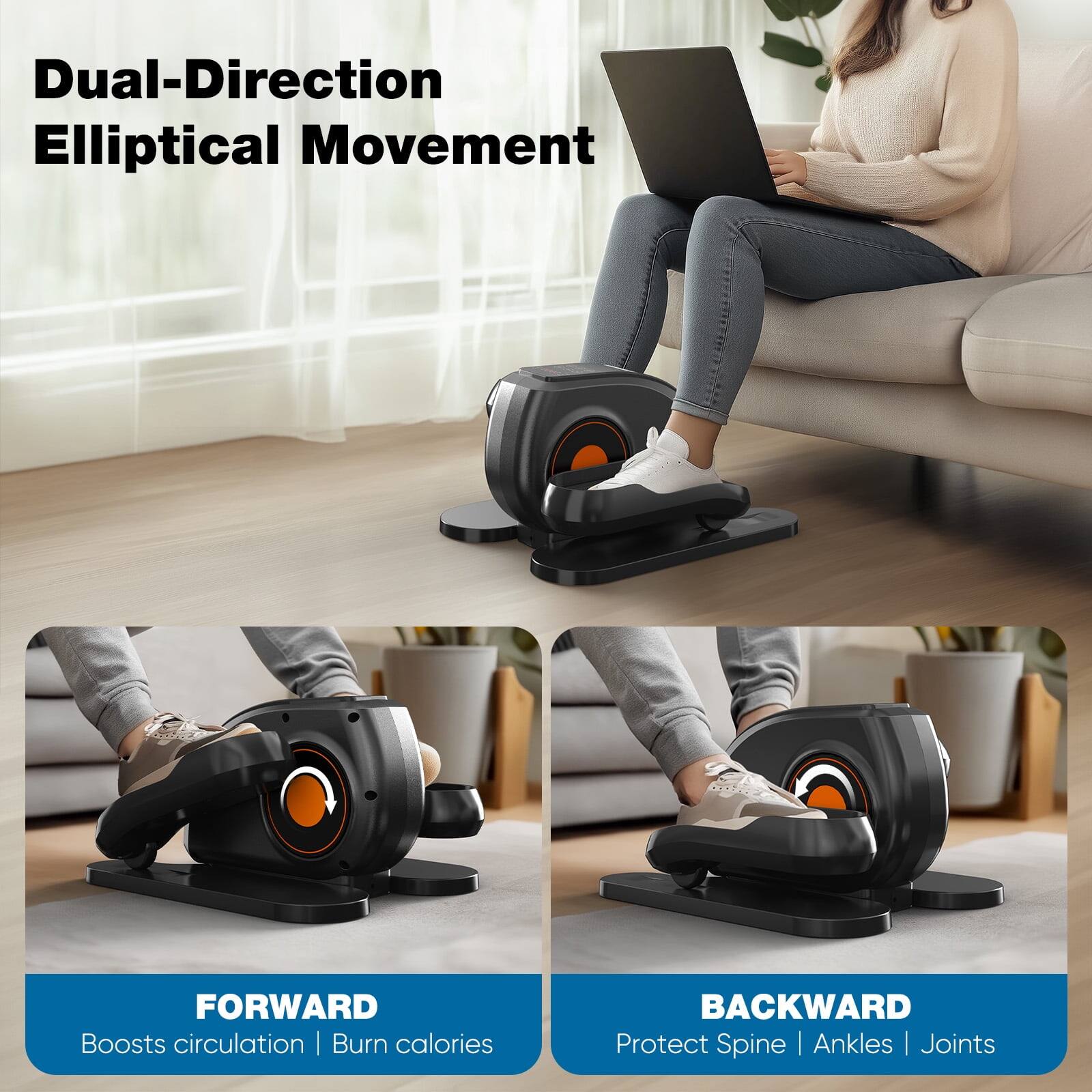 Dual-Direction Elliptical Movement

FORWARD
Boosts circulation | Burn calories

BACKWARD
Protect Spine | Ankles | Joints