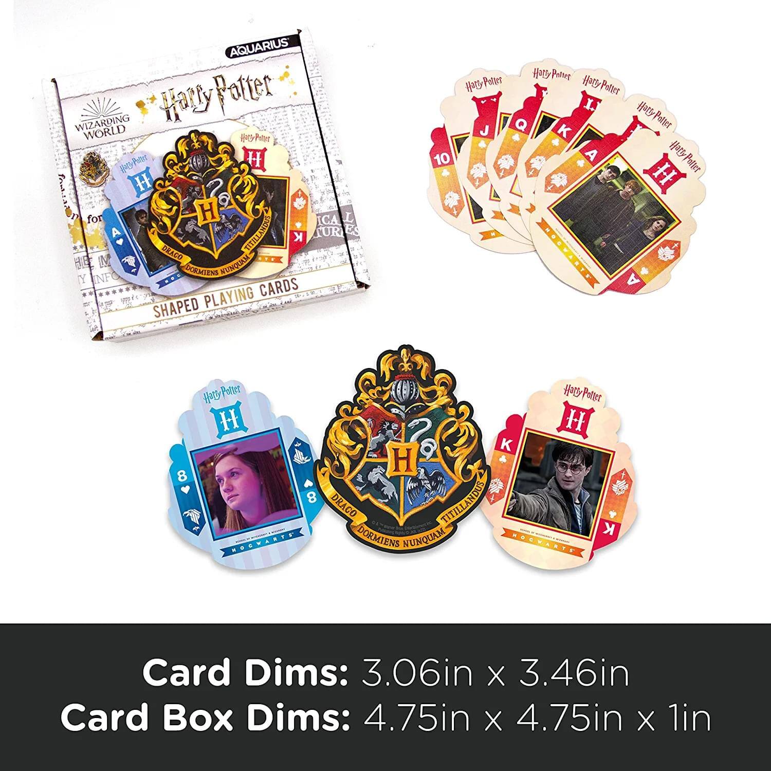 AQUARIUS  
Harry Potter  
WIZARDING WORLD  
SHAPED PLAYING CARDS  

Card Dims: 3.06in x 3.46in  
Card Box Dims: 4.75in x 4.75in x 1in  

H  
DRACO DORMIENS  
NUNQUAM WOCWART