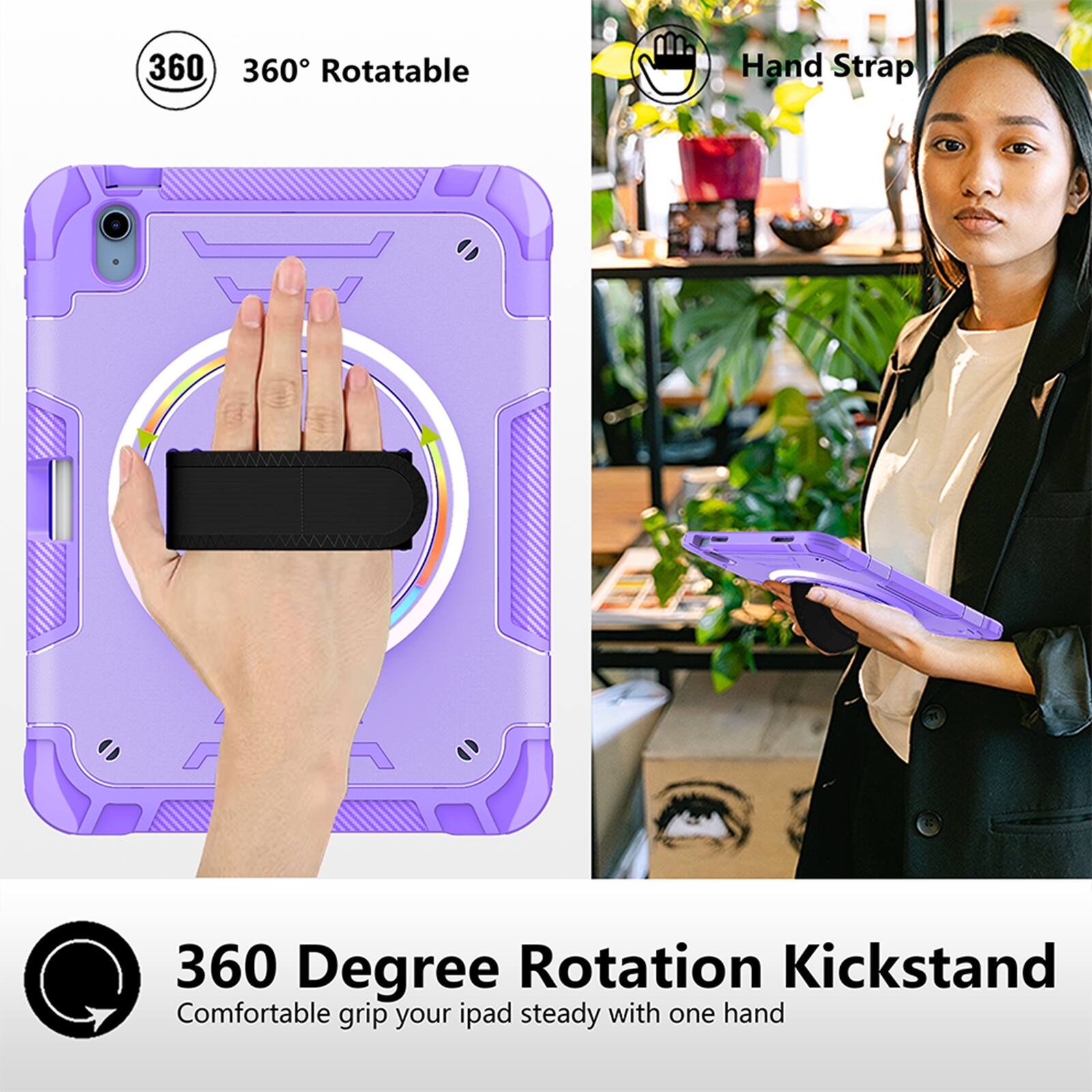 360° Rotatable Hand Strap

360 Degree Rotation Kickstand

Comfortable grip your iPad steady with one hand
