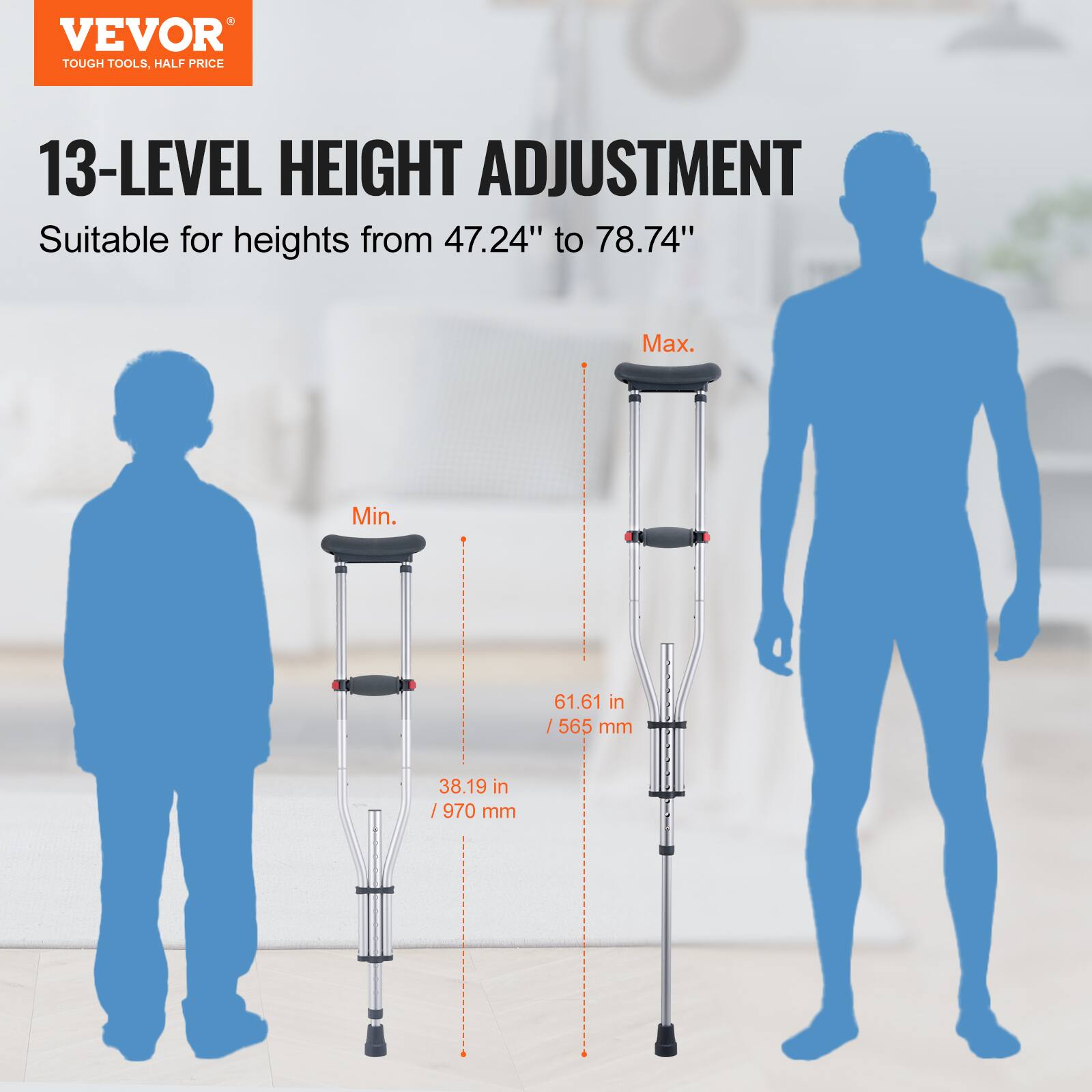 VEVOR  
TOUGH TOOLS, HALF PRICE  

13-LEVEL HEIGHT ADJUSTMENT  
Suitable for heights from 47.24" to 78.74"  

Min.  
38.19 in / 970 mm  

Max.  
61.61 in / 565 mm