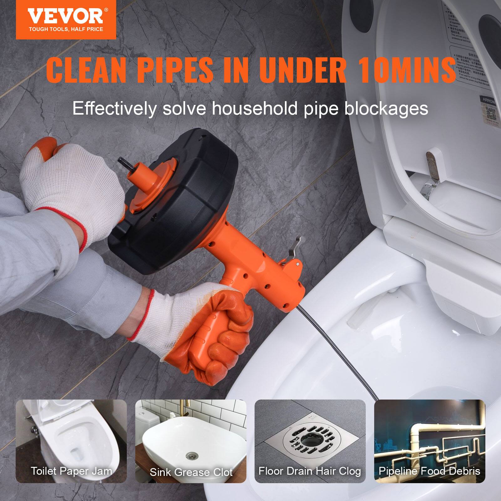 VEVOR TOUGH TOOLS, HALF PRICE
CLEAN PIPES IN UNDER 10MINS
Effectively solve household pipe blockages
Toilet Paper Jam
Sink Grease Clot
Floor Drain Hair Clog
Pipeline Food Debris