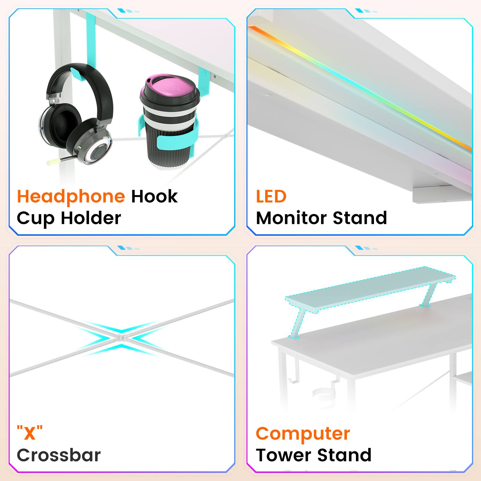 Headphone Hook Cup Holder  
LED Monitor Stand  
"X" Crossbar  
Computer Tower Stand