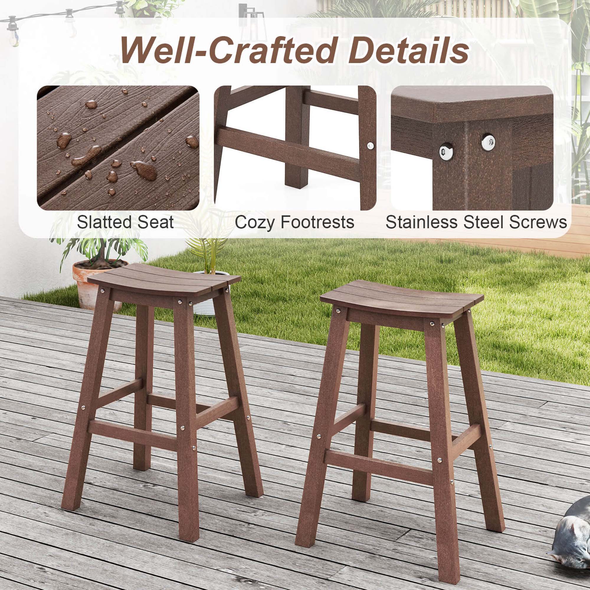 Well-Crafted Details
Slatted Seat
Cozy Footrests
Stainless Steel Screws