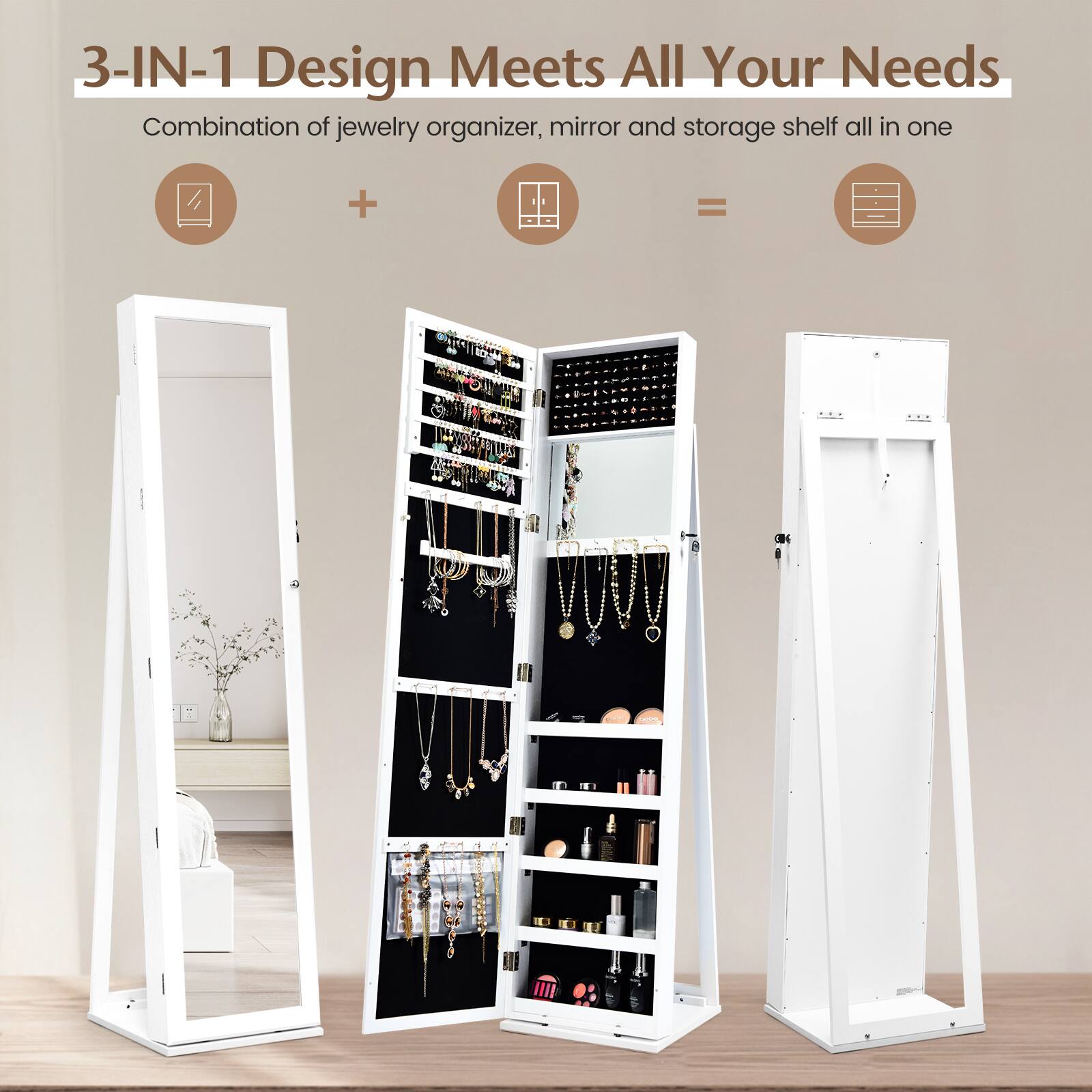 3-IN-1 Design Meets All Your Needs  
Combination of jewelry organizer, mirror and storage shelf all in one
