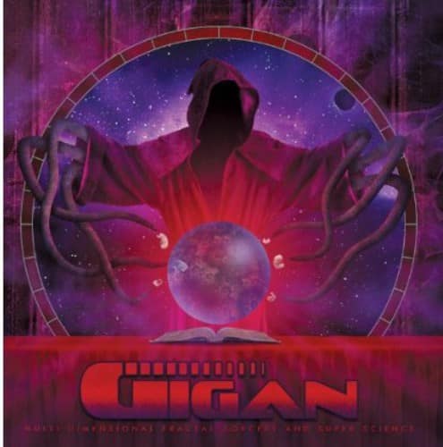 Gigan - Multi-Dimensional Fractal-Sorcery & Super Science  - COMPACT DISCS