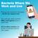 Bacteria Where We Work and Live Phones are covered in bacteria - 25,127 per square inch The average desk contains 400x more germs than a toilet seat 2/3 of office workers are at risk of sickness due to dirty desks