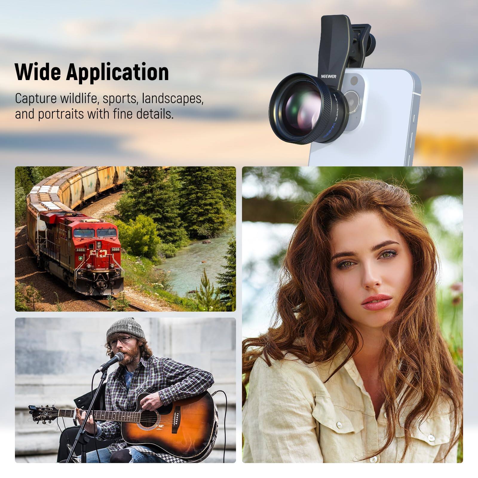 Wide Application  
Capture wildlife, sports, landscapes, and portraits with fine details.