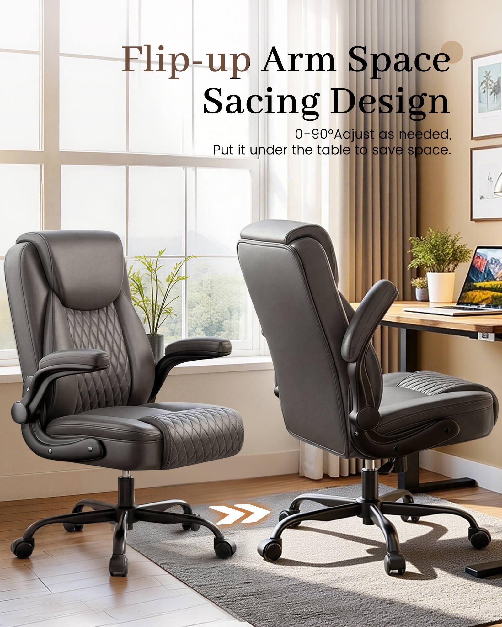 Flip-up Arm Space Sacing Design  
0-90° Adjust as needed,  
Put it under the table to save space.