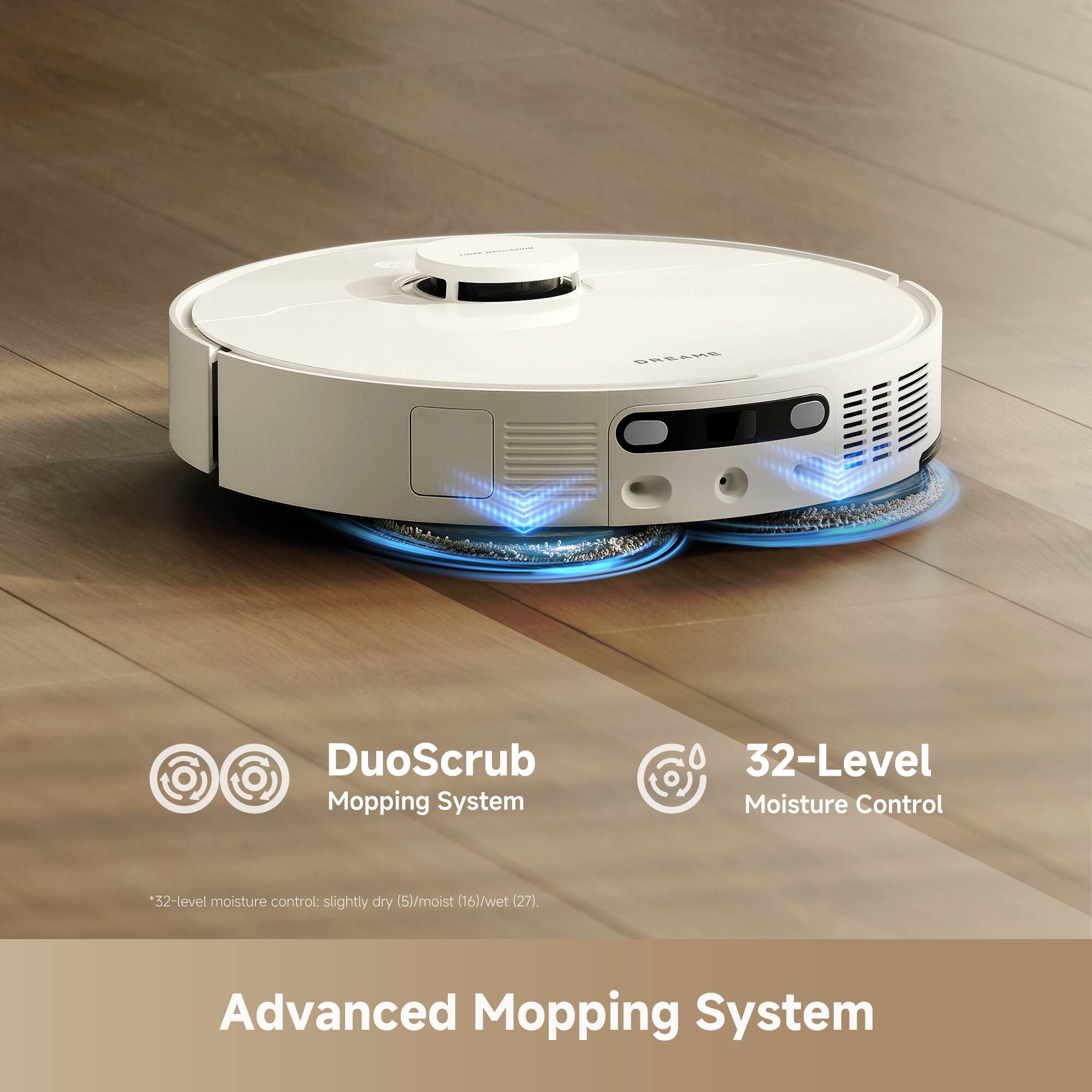 - SSER DuoScrub Mopping System  
  32-Level Moisture Control: slightly dry (5)/moist (16)/wet (27).  
  Advanced Mopping System