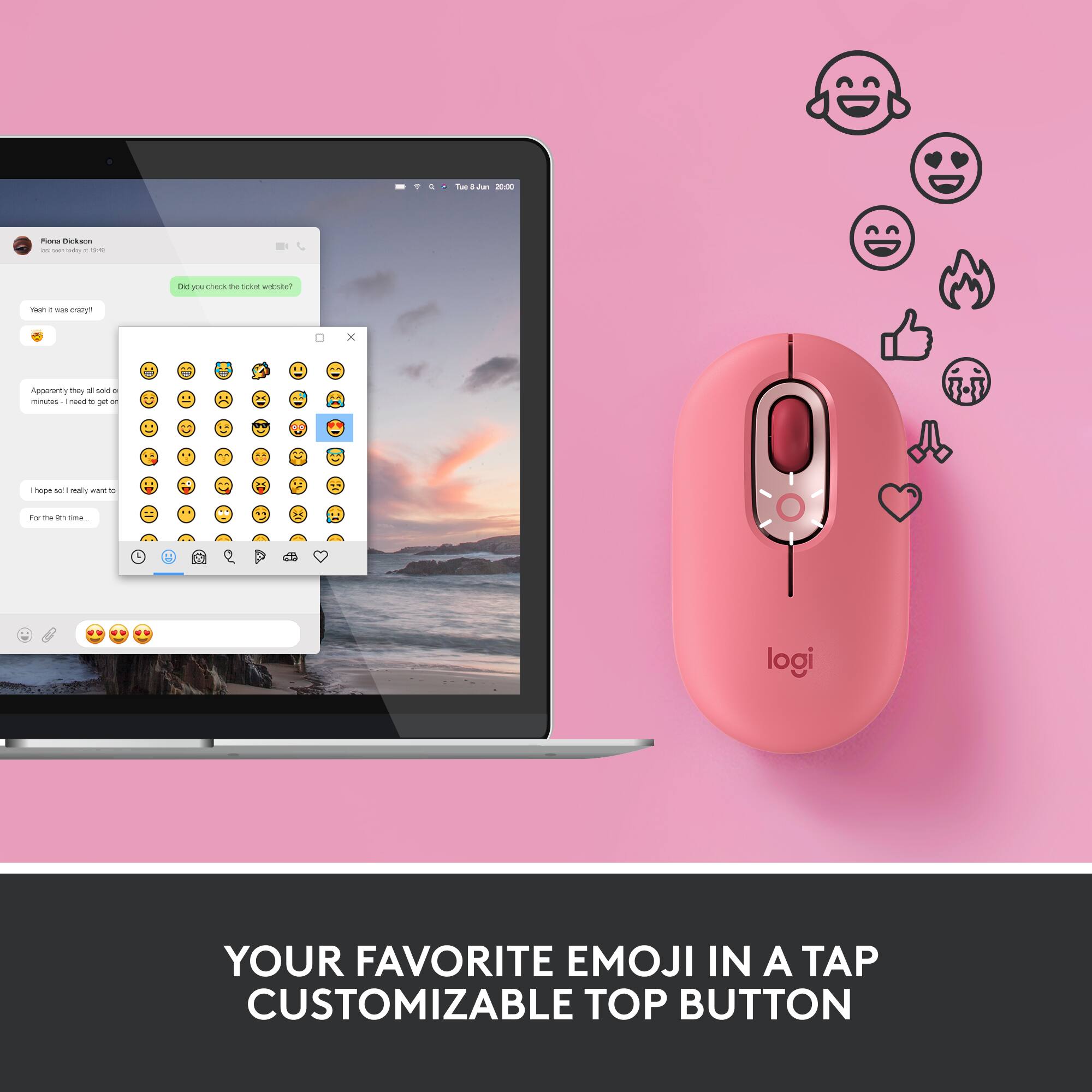Your favorite emoji in a tap customizable top button.