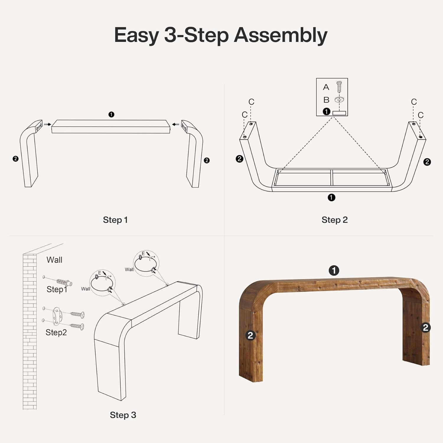 Easy 3-Step Assembly

Step 1

Step 2

Step 3