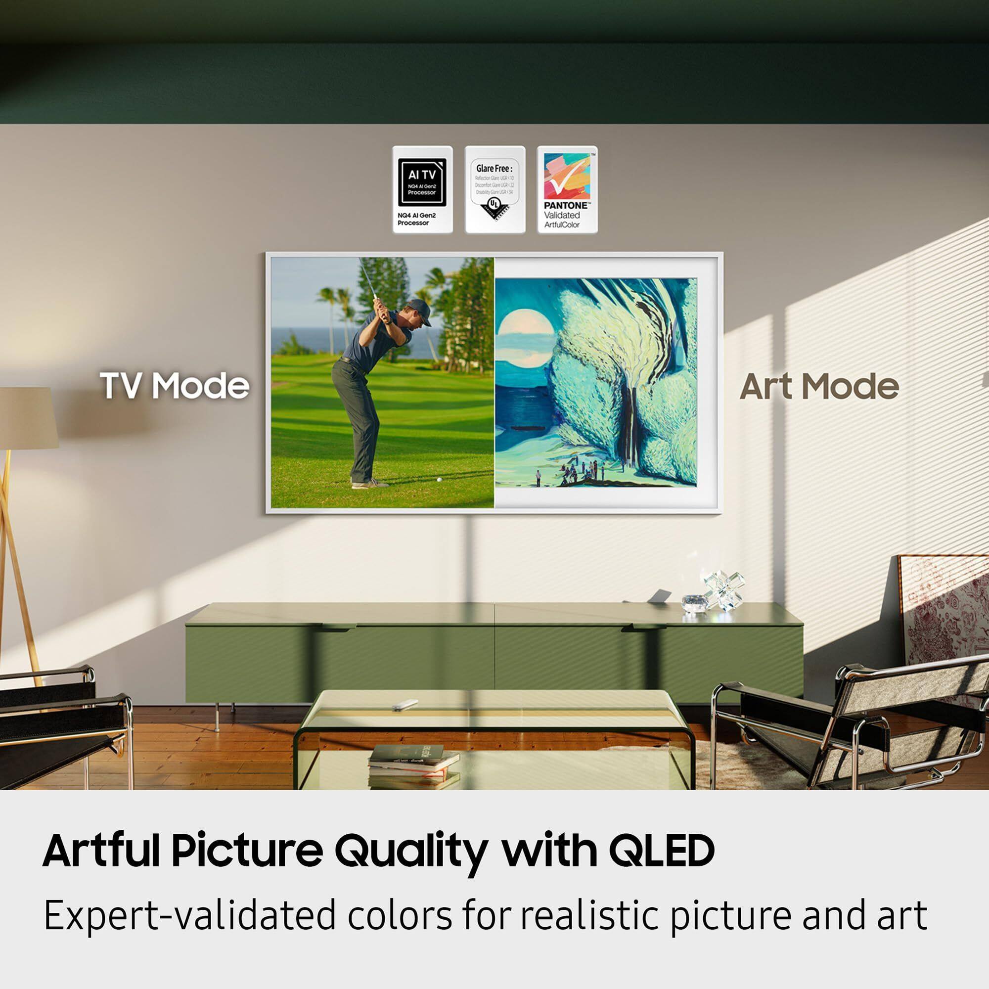 AI TV  
GlareFree  
PANTONE® Validated  
ArtfulColor  

TV Mode  
Art Mode  

Artful Picture Quality with QLED  
Expert-validated colors for realistic picture and art