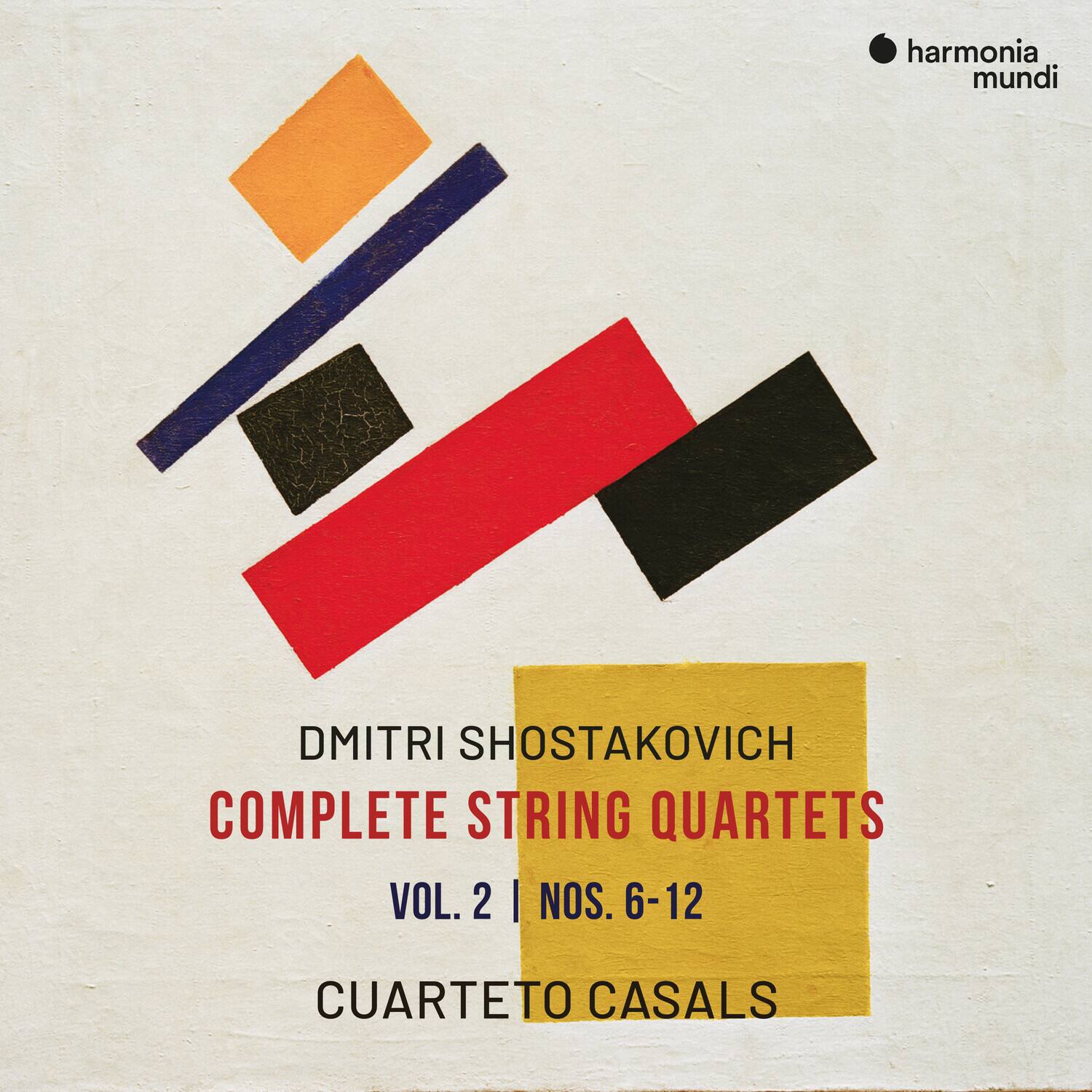 harmonia mundi

DMITRI SHOSTAKOVICH  
COMPLETE STRING QUARTETS  
VOL. 2 | NOS. 6-12  
CUARTETO CASALS