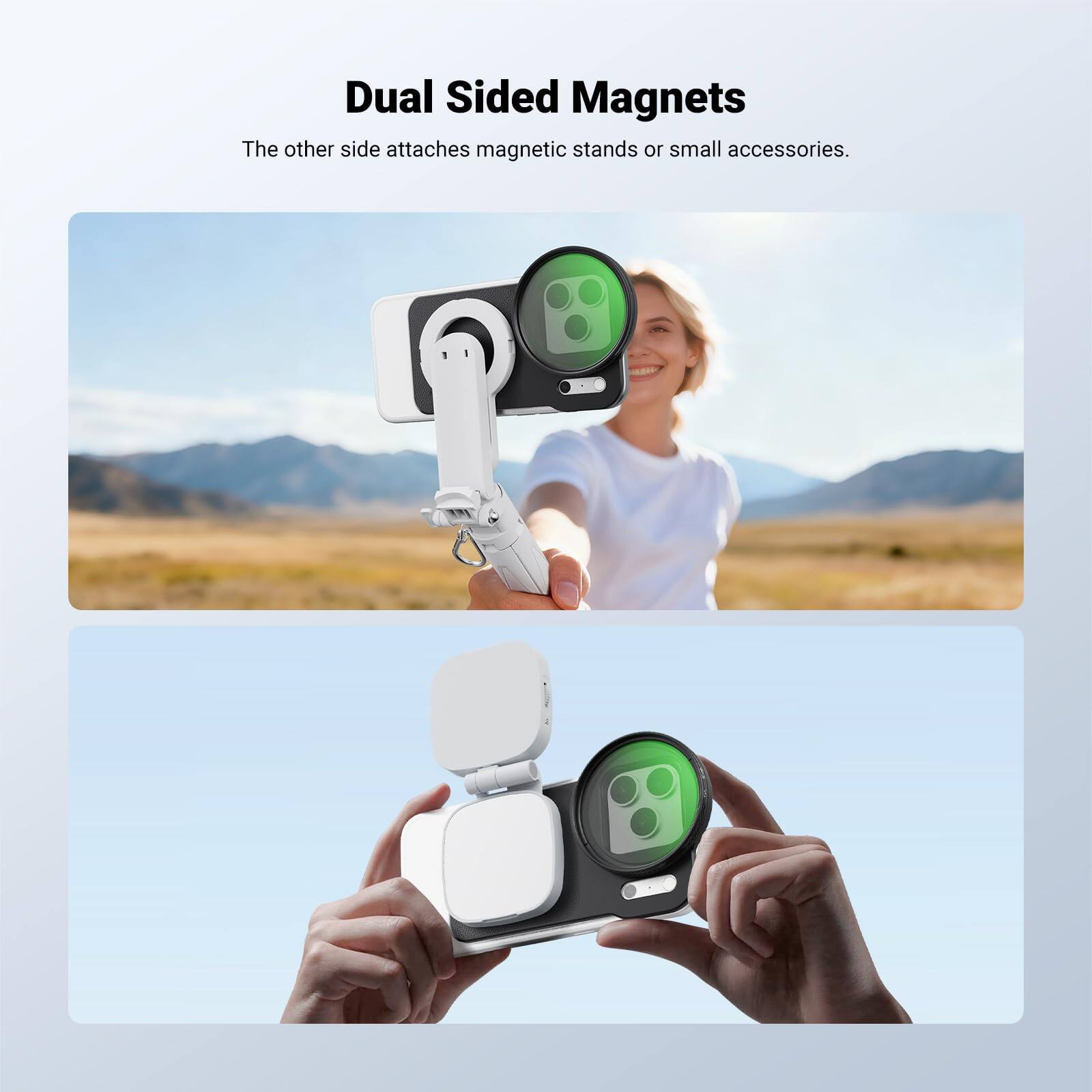 Dual Sided Magnets  
The other side attaches magnetic stands or small accessories.