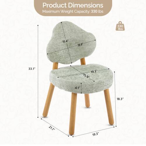Product Dimensions  
Maximum Weight Capacity: 330 lbs  
15.4"  
19.9"  
33.1"  
19.3"  
15.9"  
4.1"  
18.3"  
21.1"  
19.3"