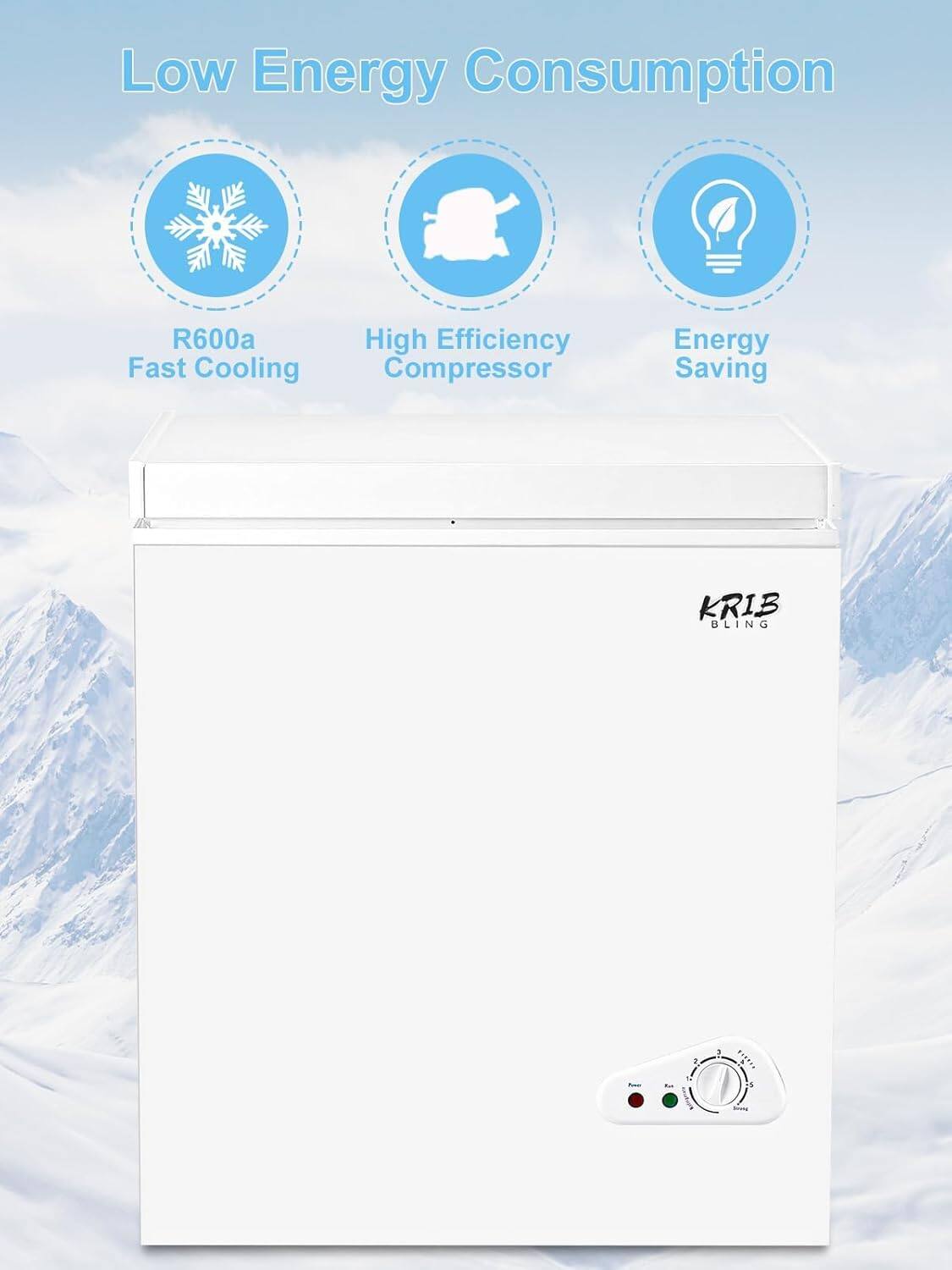 Low Energy Consumption  
R600a Fast Cooling  
High Efficiency Compressor  
Energy Saving  
KRIB BLING