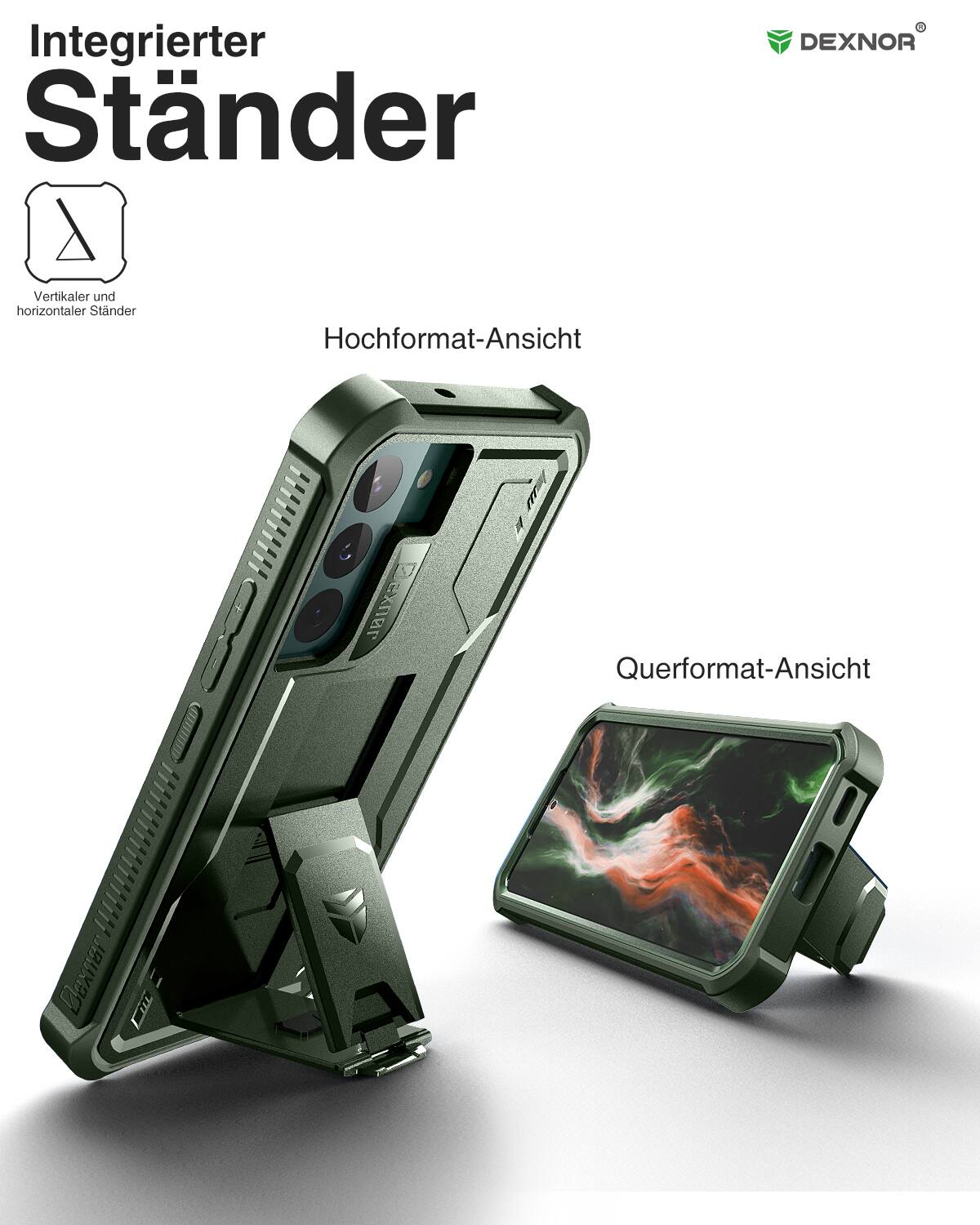 Integrierter Ständer  
Vertikaler und horizontaler Ständer  
Hochformat-Ansicht  
Querformat-Ansicht  
DEXNOR