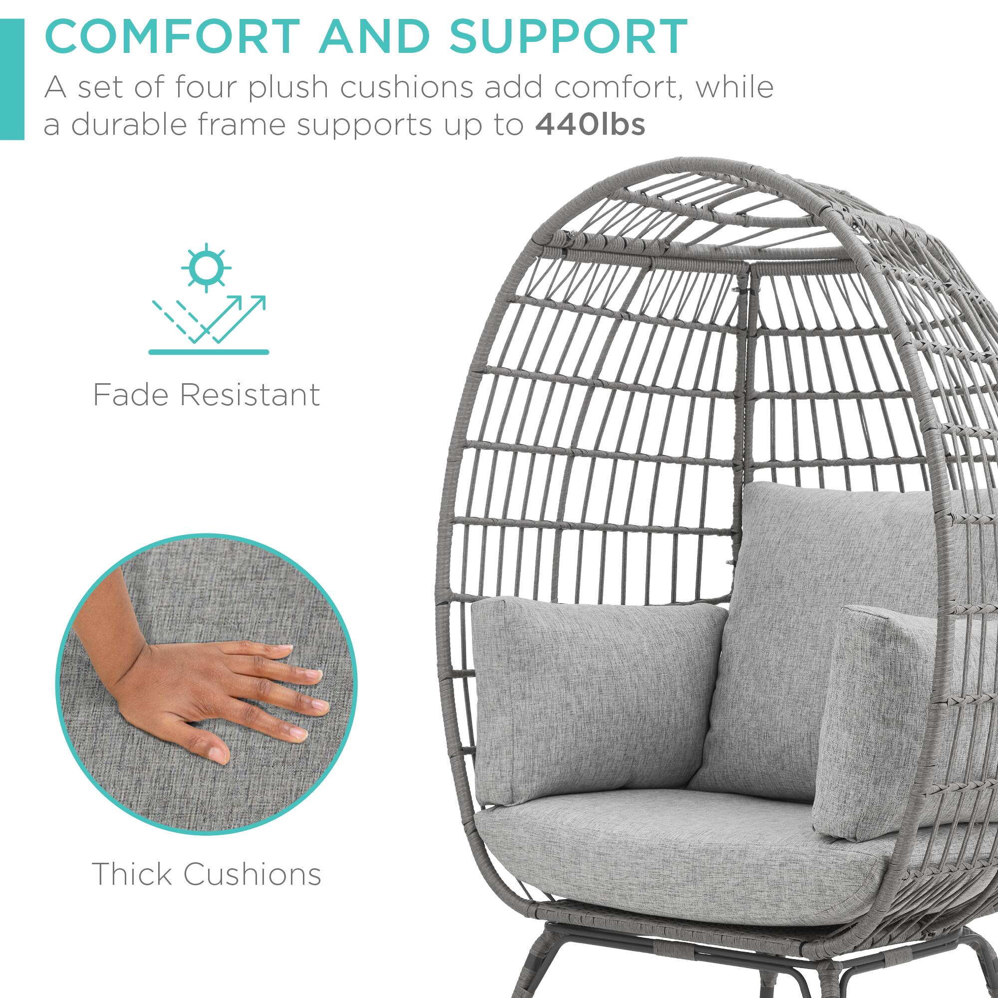 COMFORT AND SUPPORT  
A set of four plush cushions add comfort, while a durable frame supports up to 440lbs  

Fade Resistant  
Thick Cushions