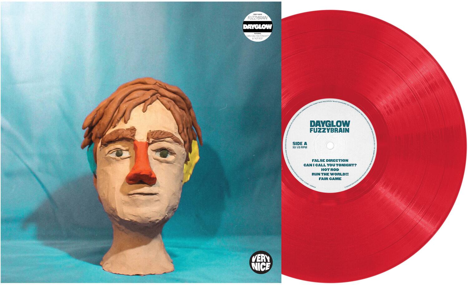 FUZZYBRAIN DAYGLOW  
ENC 5 NA PO M - DAYGLOW FUZZYBRAIN SIDE A 33 14 HPM  
FALSE DIRECTION CAN I CALL YOU TONIGHT? HOT ROD RUN THE WORLD!!! FAIR GAME VERY NICE  

DAYGLOW  
FUZZYBRAIN  
SIDE A  
33 1/3 RPM  

FALSE DIRECTION  
CAN I CALL YOU TONIGHT?  
HOT ROD  
RUN THE WORLD!!!  
FAIR GAME  

VERY NICE