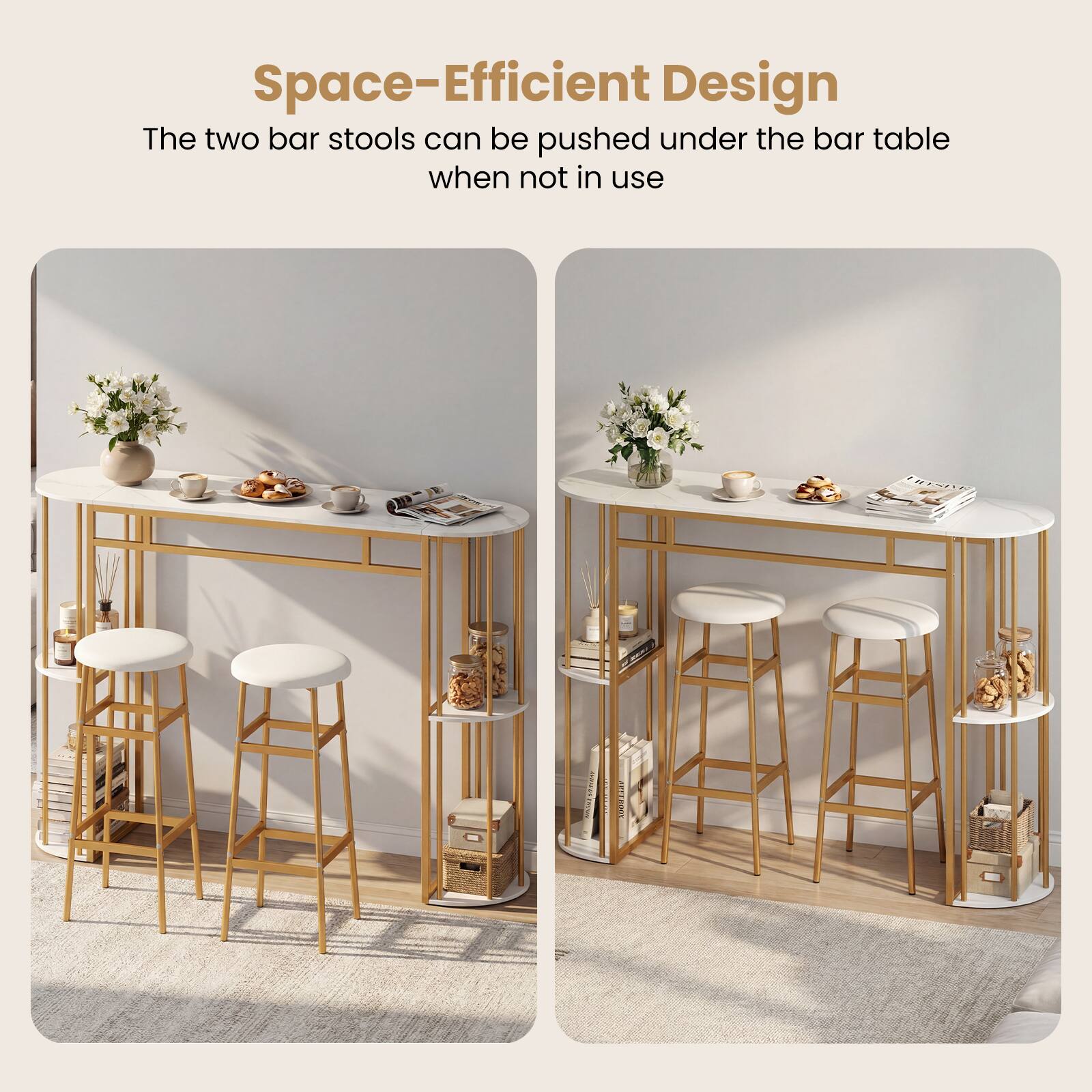 Space-Efficient Design  
The two bar stools can be pushed under the bar table when not in use