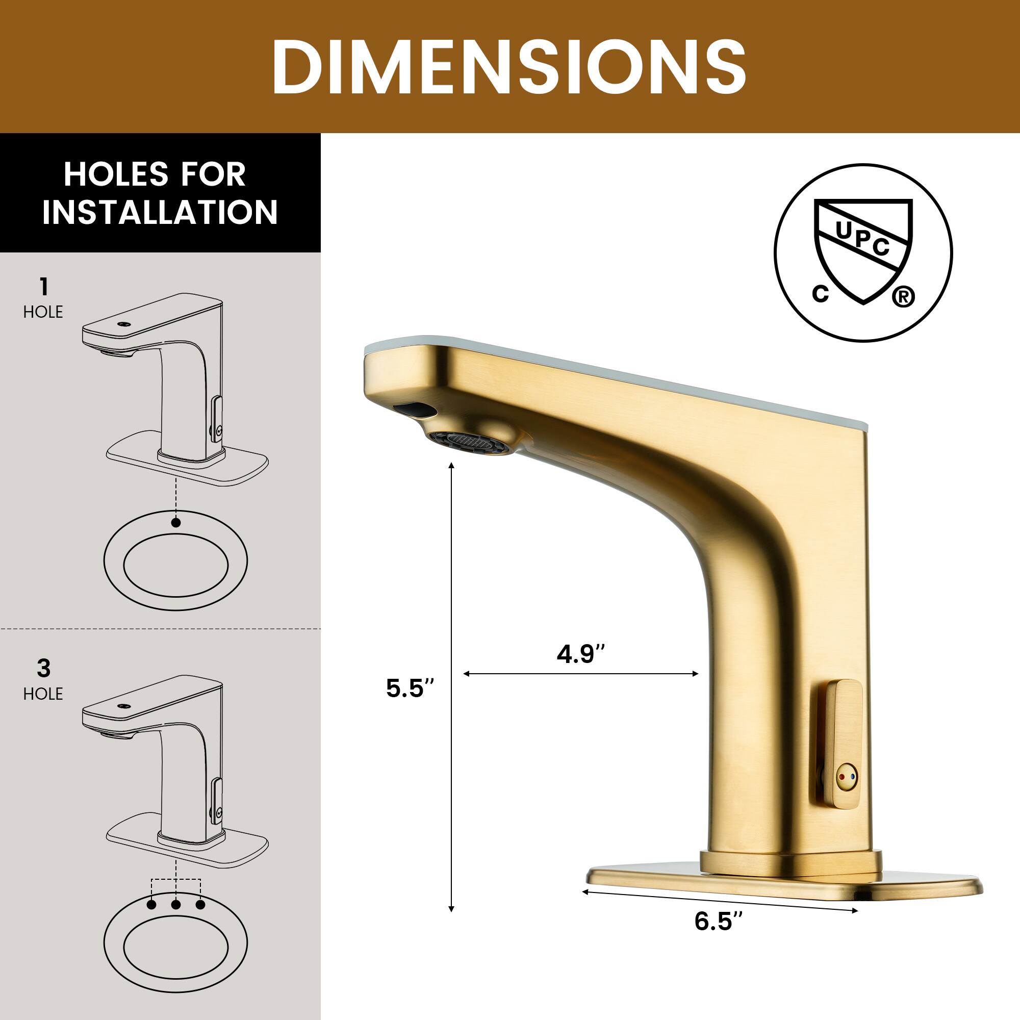 DIMENSIONS

HOLES FOR INSTALLATION

1 HOLE

3 HOLE

5.5" 4.9" 6.5"