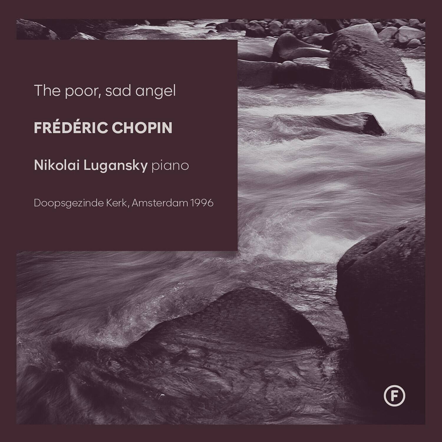 Nikolai Lugansky - Chopin: The poor, sad angel   - COMPACT DISCS [CD] price history on PriceWatchPro
