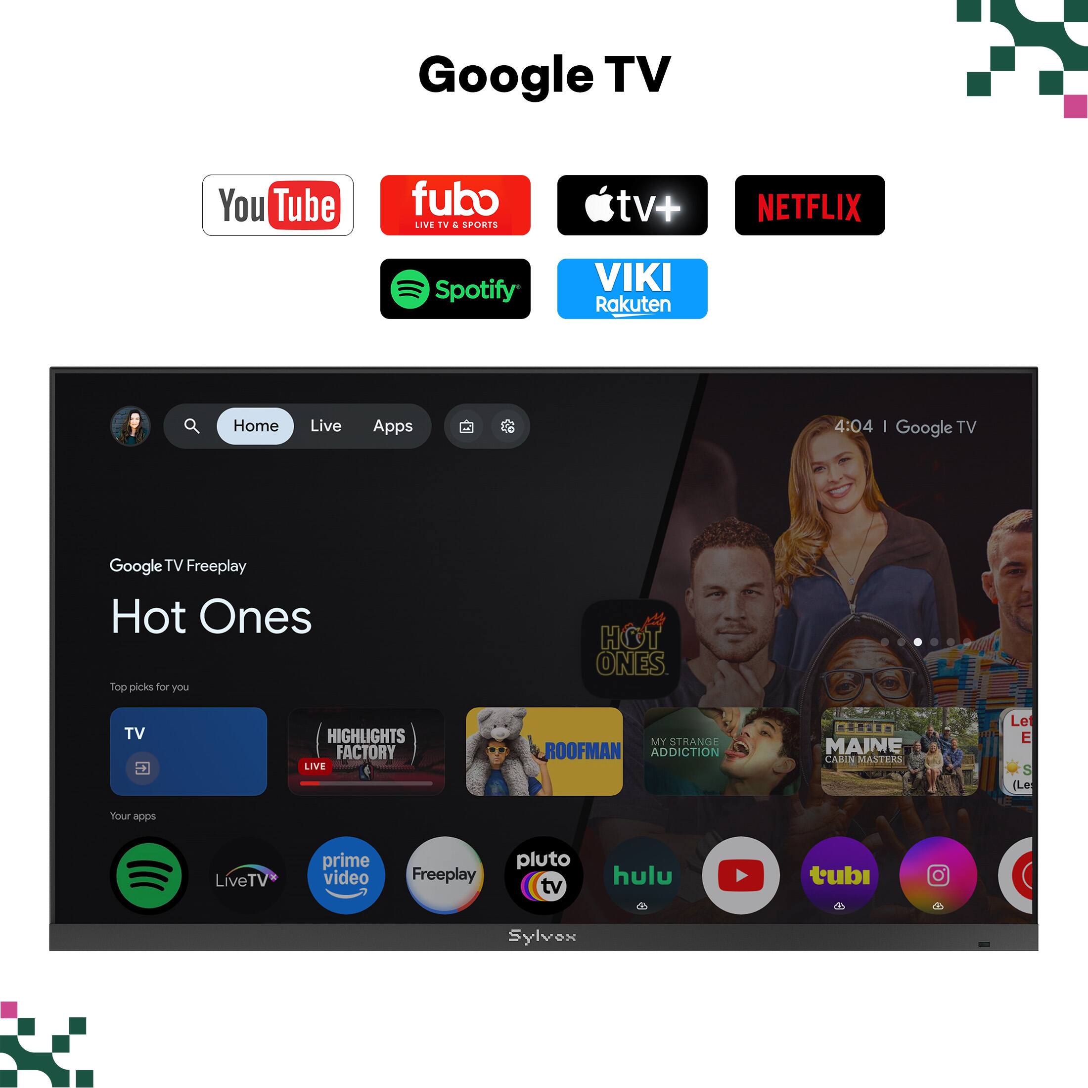 Google TV to YouTube, fubo LIVE TV & SPORTS, Apple TV+, NETFLIX, Spotify, VIKI, Rakuten. Home, Live, Apps. 4:04 | Google TV. Google TV Freeplay. Hot Ones. Top picks for you. HOT ONES TV, HIGHLIGHTS FACTORY, LIVE, MY STRANGE ROOFMAN, ADDICTION, MAINE CABIN MASTERS. Your apps: LiveTV, prime video, Freeplay, Pluto TV, Hulu, Tubi.