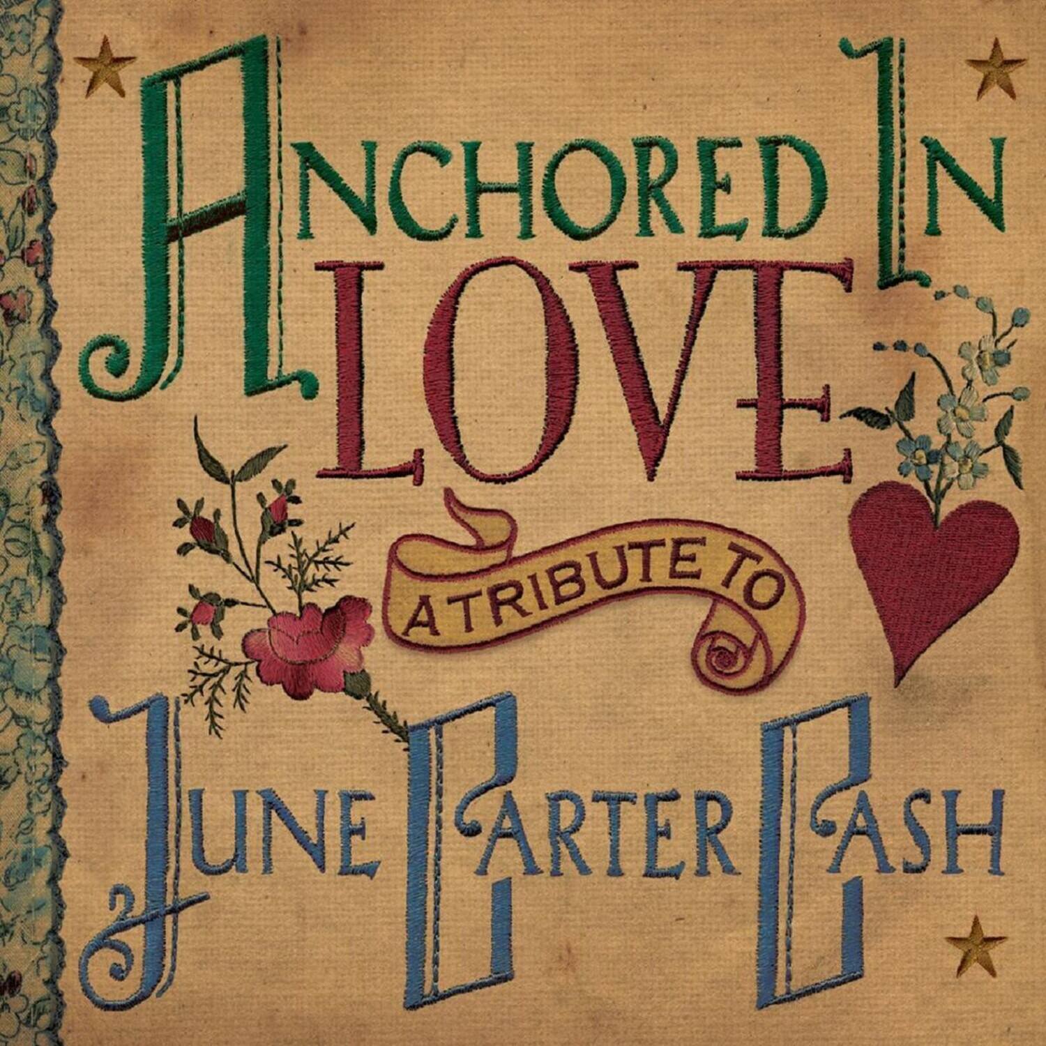 Anchored in Love  
A Tribute to  
June Carter Cash