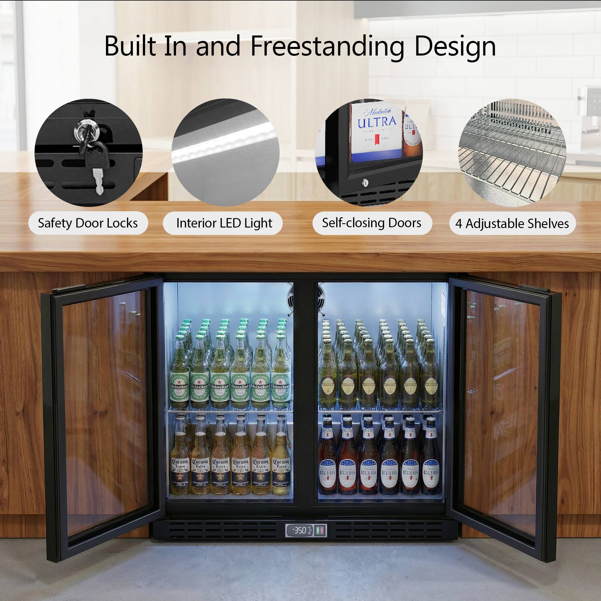 Built In and Freestanding Design

- Safety Door Locks
- Interior LED Light
- Self-closing Doors
- 4 Adjustable Shelves