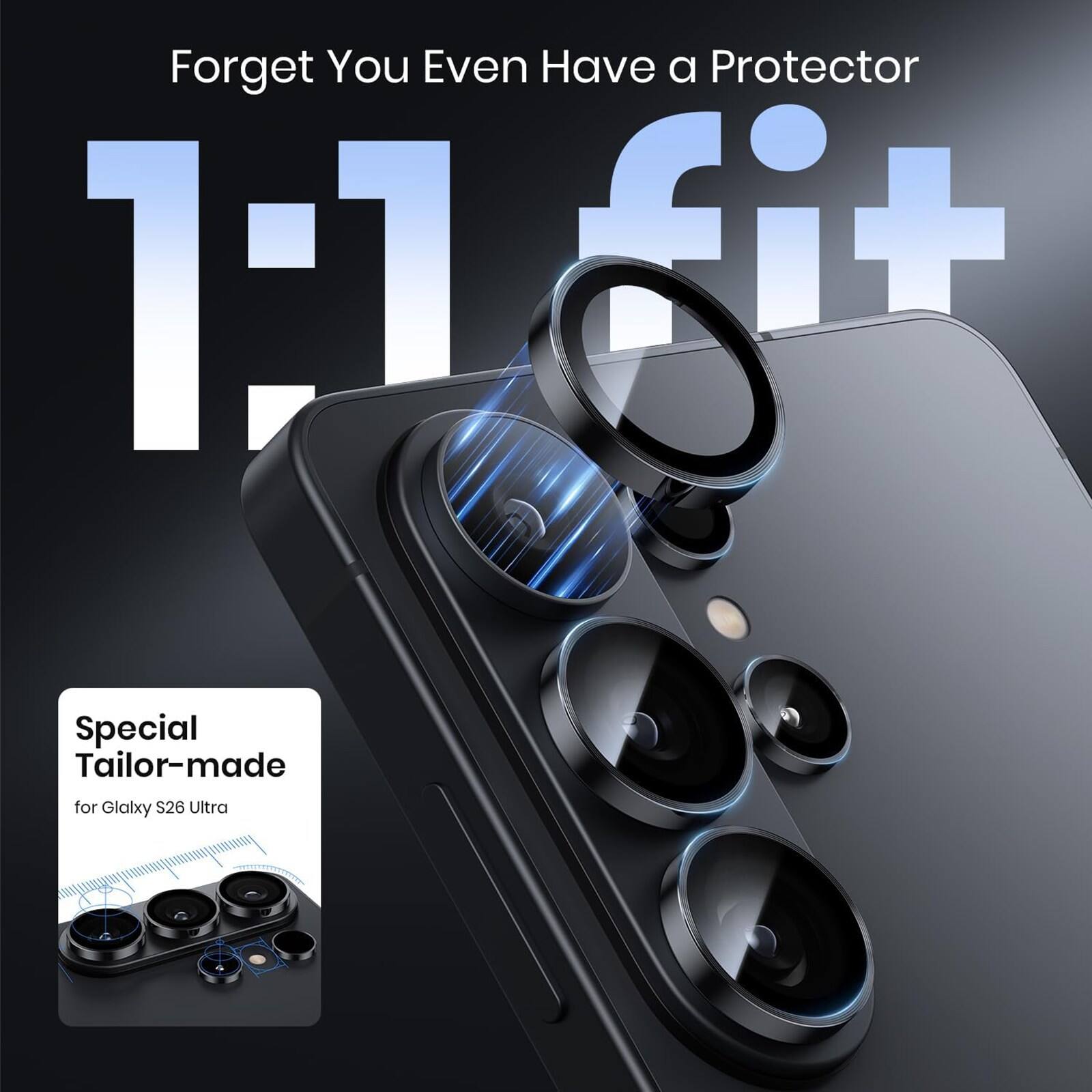 Forget You Even Have a Protector  
1:1 fit + Special Tailor-made for Galaxy S26 Ultra