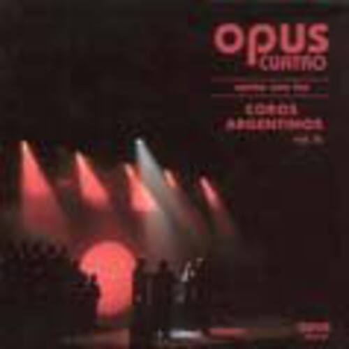 Opus Quatro - Canta Con los Coros Argentinos  - COMPACT DISCS