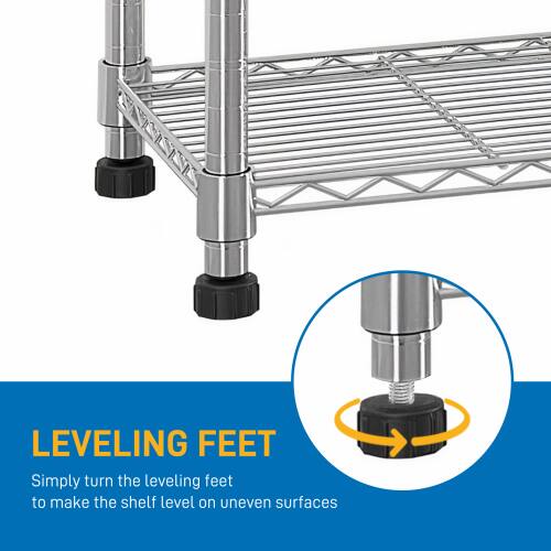 LEVELING FEET  
Simply turn the leveling feet to make the shelf level on uneven surfaces