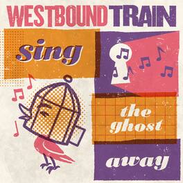 Westbound Train - Sing The Ghost Away - Red/Orange - VINYL LP