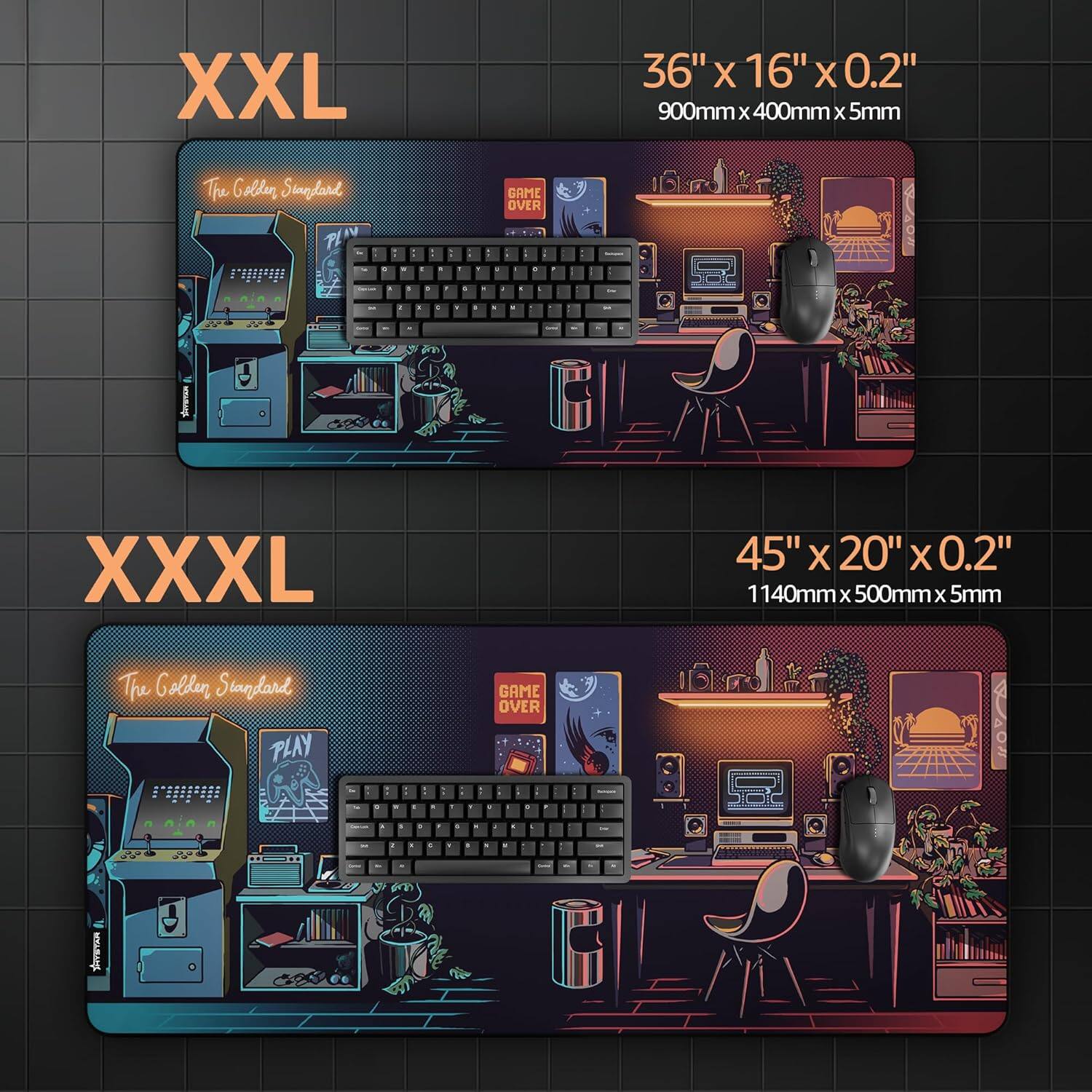 XXL  
36" X 16" X 0.2"  
900mm x 400mm x 5mm  
The Galdan Standard  

XXXL  
45" X 20" X 0.2"  
1140mm x 500mm x 5mm  
The Golden Standard  

PLAY GAME OVER
