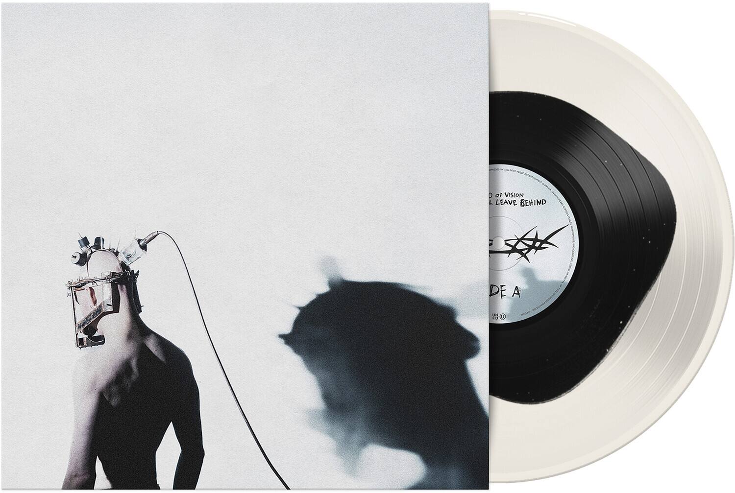 D OF VISION  
LEAVE BEHIND  

DE A