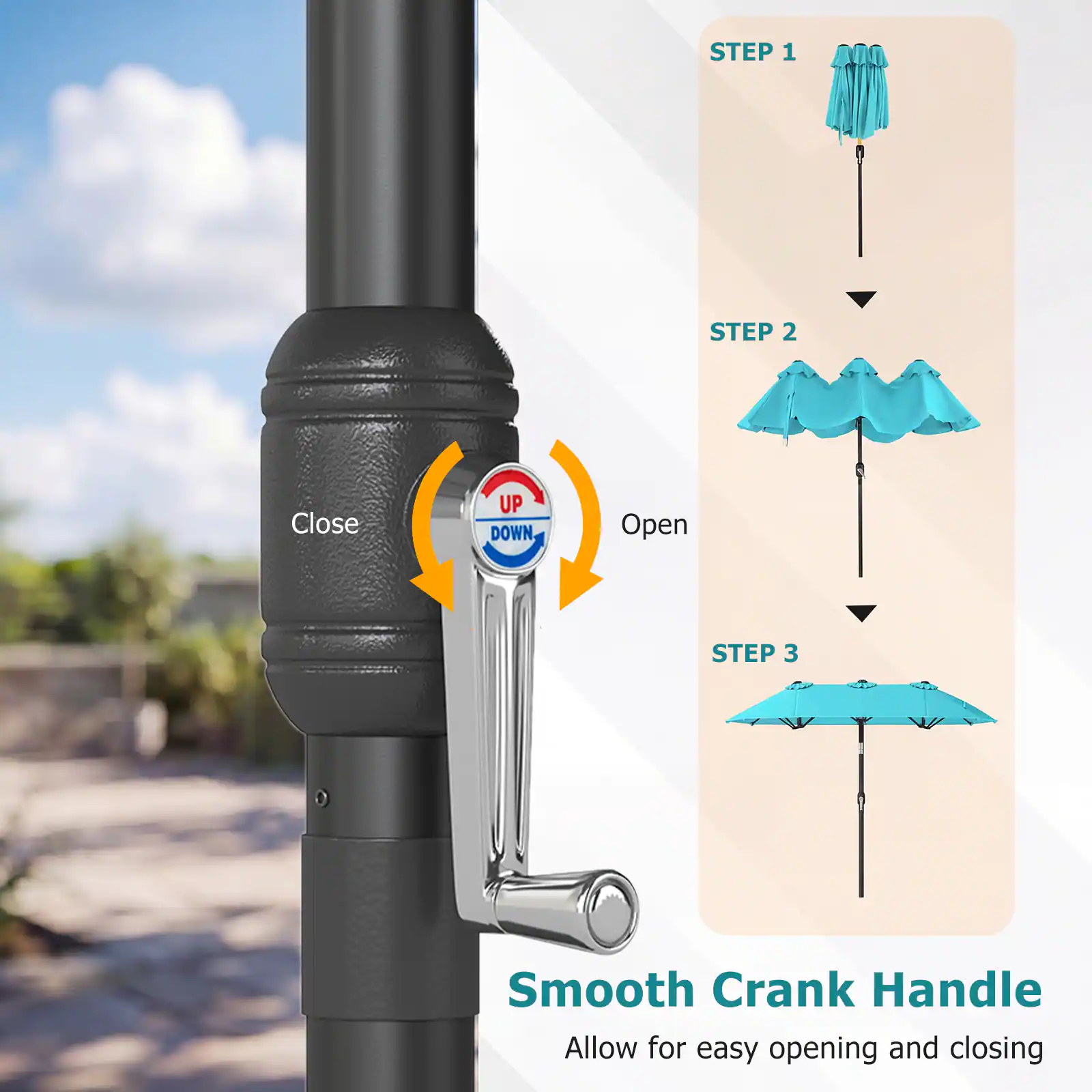 STEP 1  
Close

STEP 2  
Open

STEP 3  
Smooth Crank Handle  
Allow for easy opening and closing