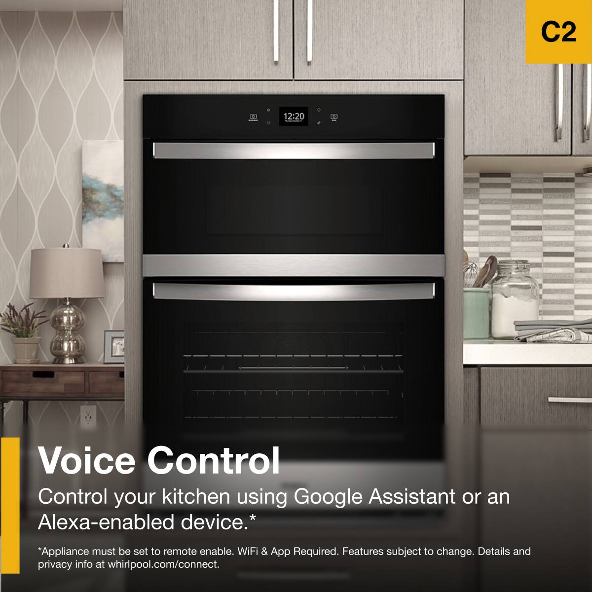 C2

Voice Control

Control your kitchen using Google Assistant or an Alexa-enabled device.*

*Appliance must be set to remote enable. WiFi & App Required. Features subject to change. Details and privacy info at whirlpool.com/connect.