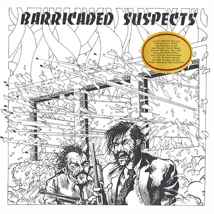 BARRICADED SUSPECTS
TOXIC SHOCK Records 1983 hardcore classic with Massacre Guys, Mad Parade, Roach Motel, Human Therapy, Red Tide, Decry, the Dull, Killrey, Peace Corpse, Knockabouts, S.U.M. & Septic Death! Includes 20 page full aine fanzine with band info and lyrics!