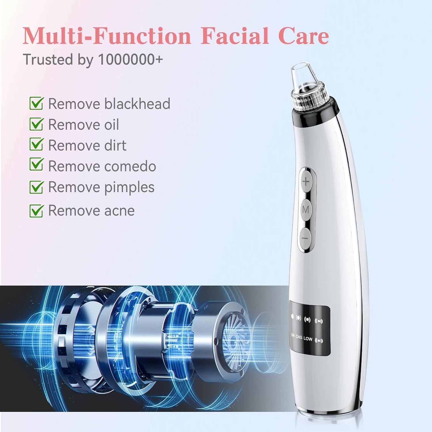 Multi-Function Facial Care  
Trusted by 1000000+  

- Remove blackhead  
- Remove oil  
- Remove dirt  
- Remove comedo  
- Remove pimples  
- Remove acne  

EN X DG LOW 8.